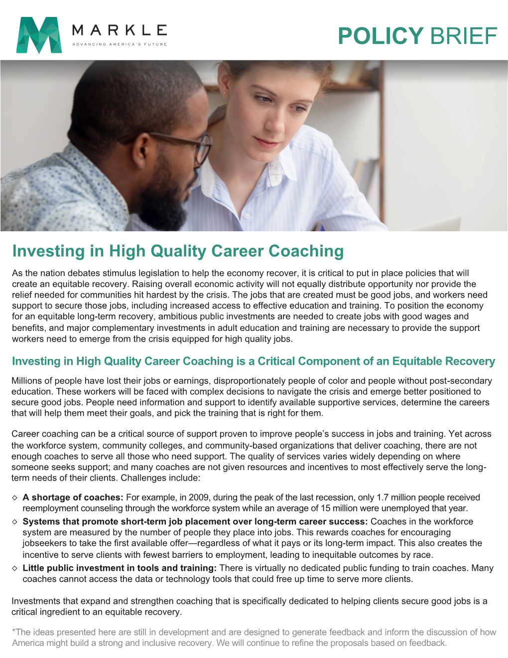 Career Coaching As the Nation Debates Stimulus Legislation to Help the Economy Recover, It Is Critical to Put in Place Policies That Will Create an Equitable Recovery