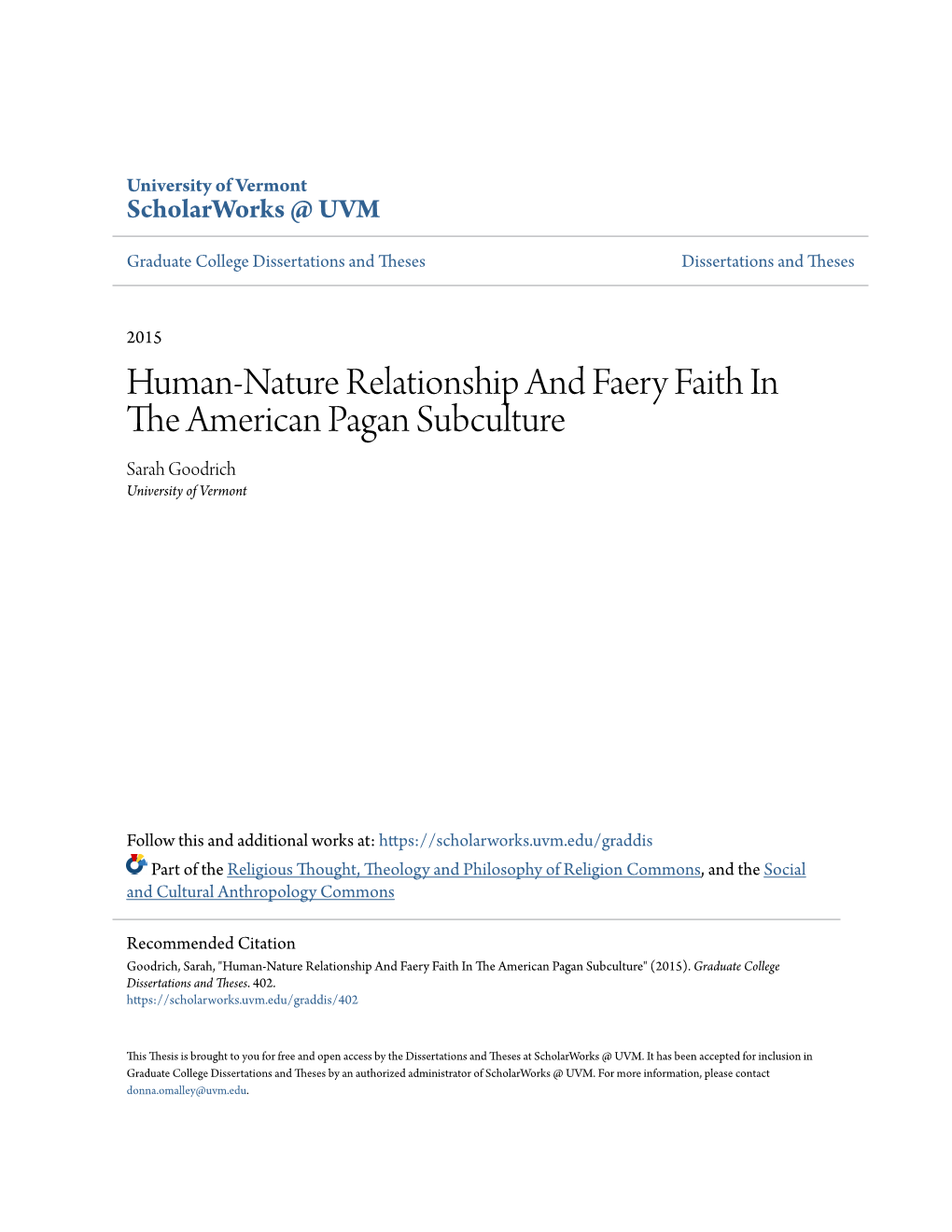 Human-Nature Relationship and Faery Faith in the American Pagan Subculture Sarah Goodrich University of Vermont