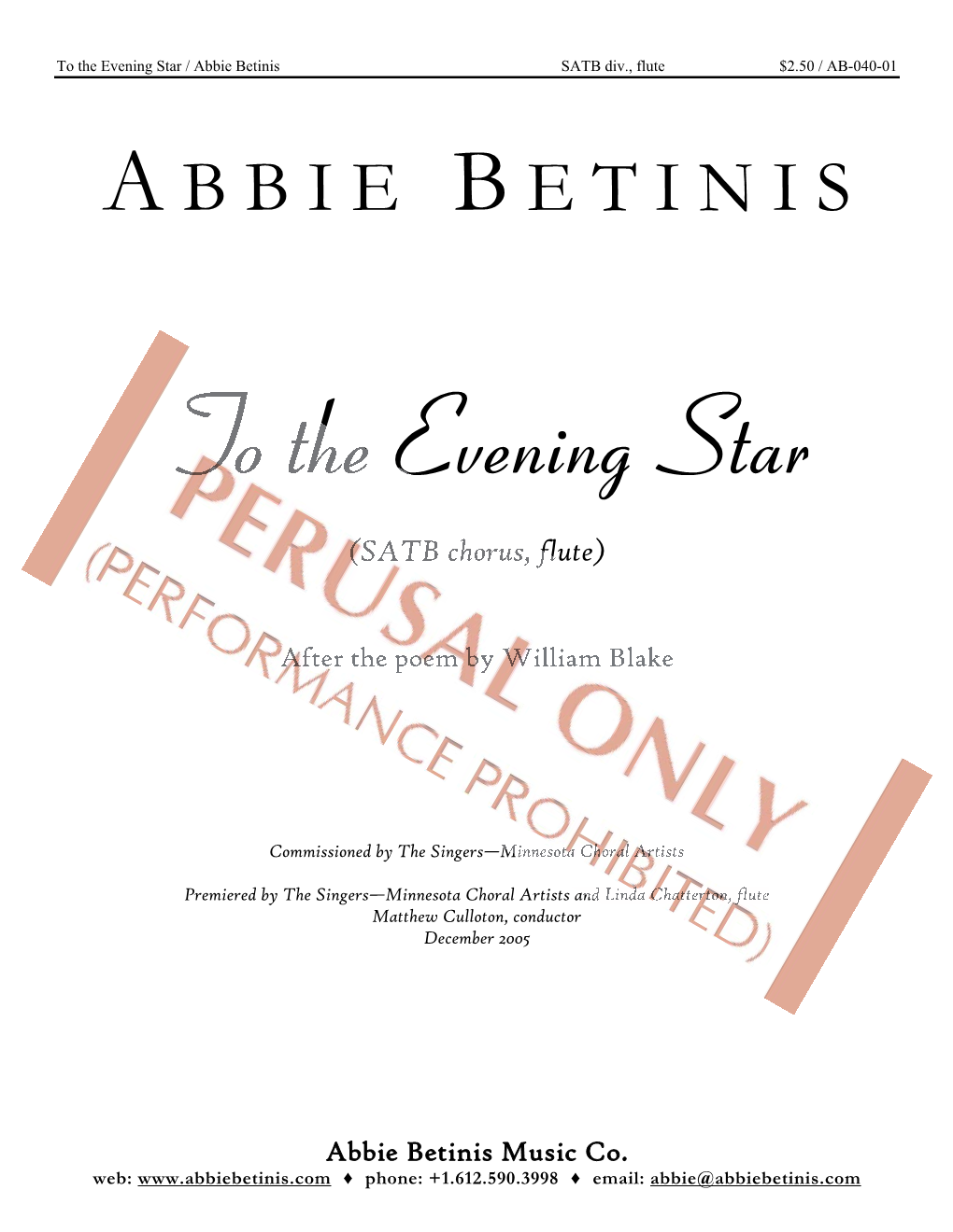 To the Evening Star / Abbie Betinis SATB Div., Flute $2.50 / AB-040-01 a B B I E B E T I N I S