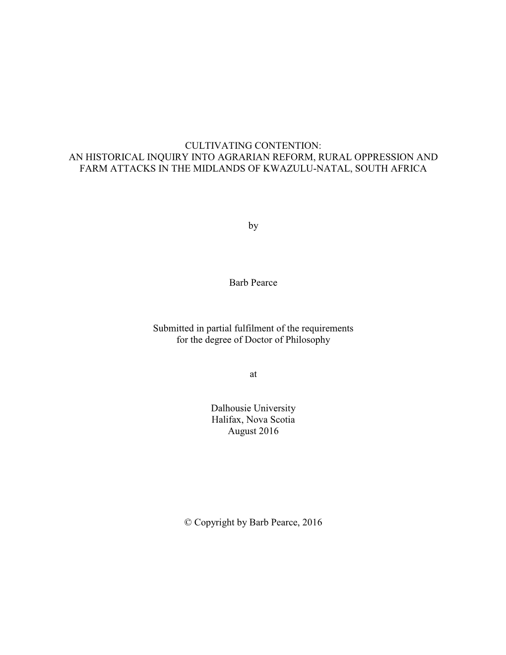 An Historical Inquiry Into Agrarian Reform, Rural Oppression and Farm Attacks in the Midlands of Kwazulu-Natal, South Africa