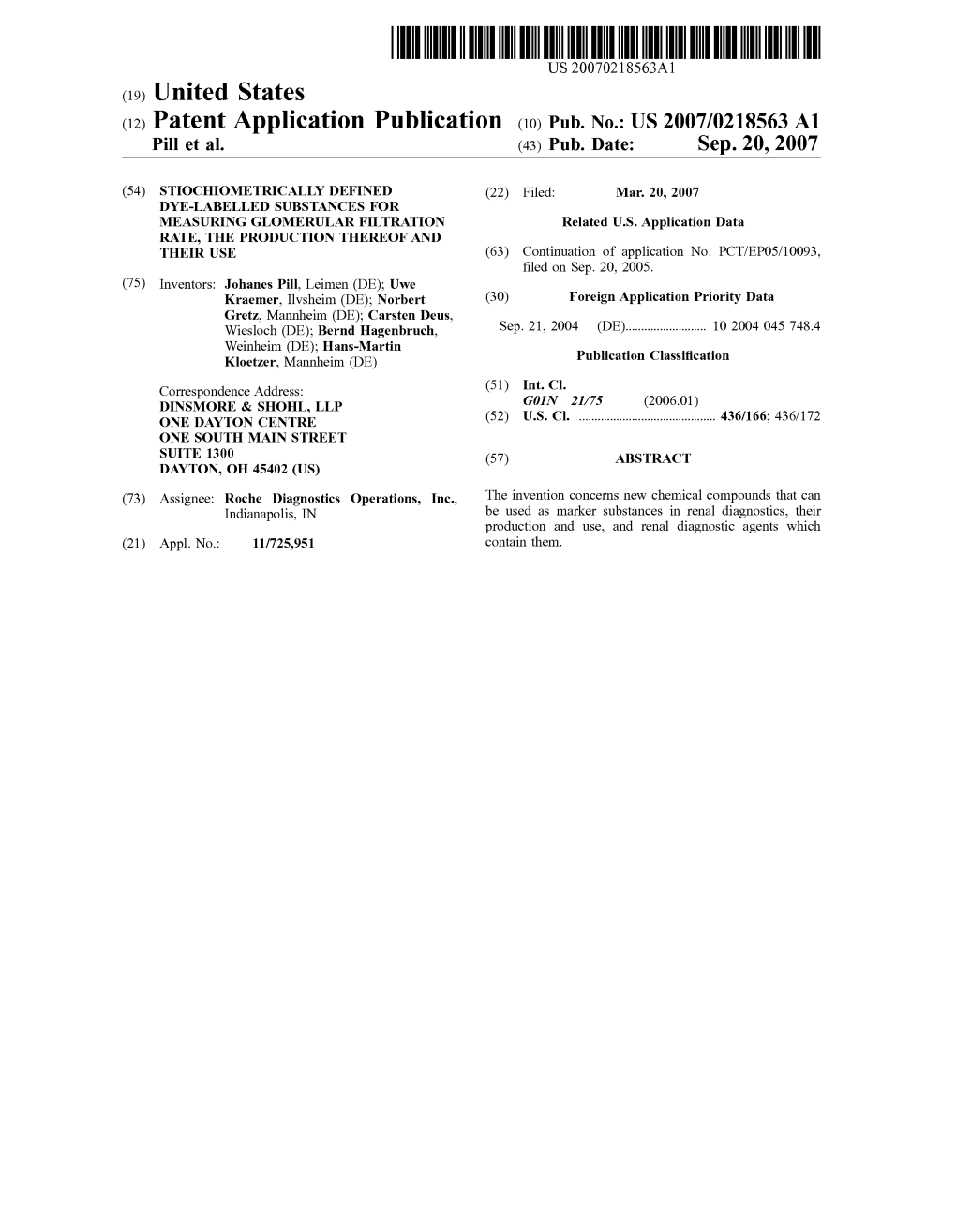 (12) Patent Application Publication (10) Pub. No.: US 2007/0218563 A1 Pill Et Al