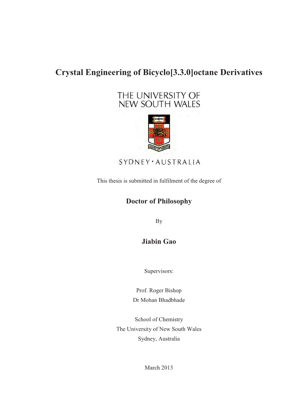 Crystal Engineering of Bicyclo[3.3.0]Octane Derivatives