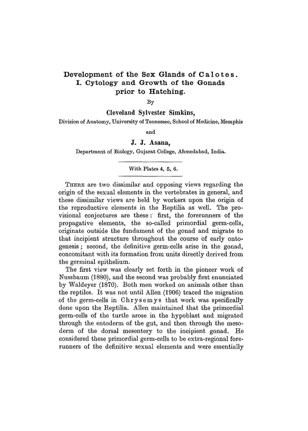 Development of the Sex Glands of Calotes. I. Cytology and Growth of the Gonads Prior to Hatching