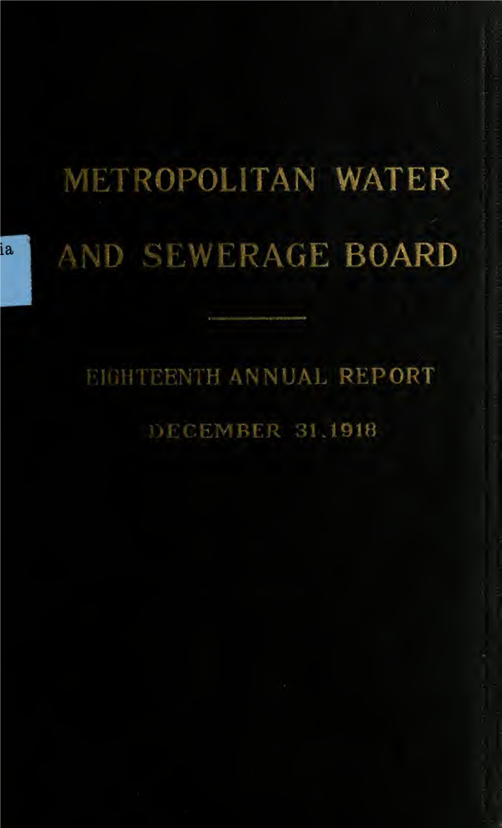First-Nineteenth Annual Report of the Metropolitan Water and Sewerage