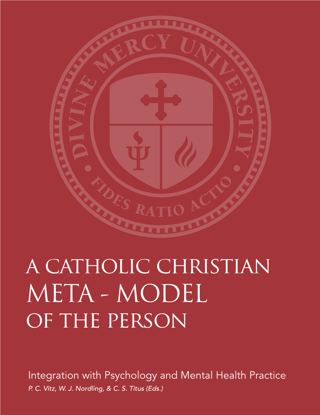 A Catholic Christian META - MODEL of the Person