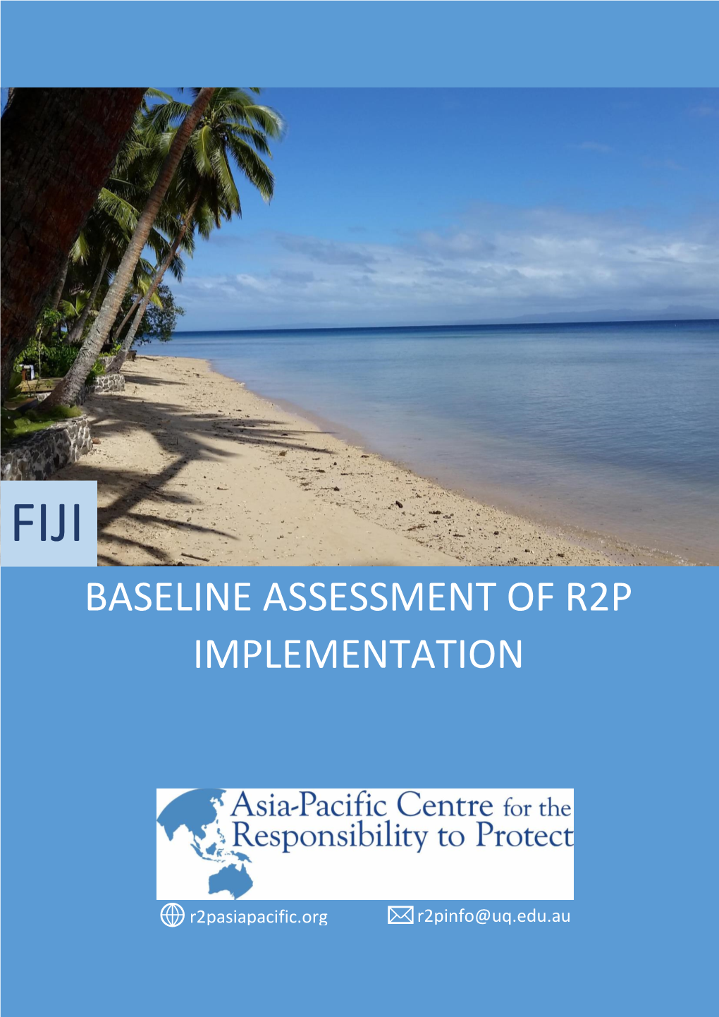 Baseline Assessment of R2p Implementation