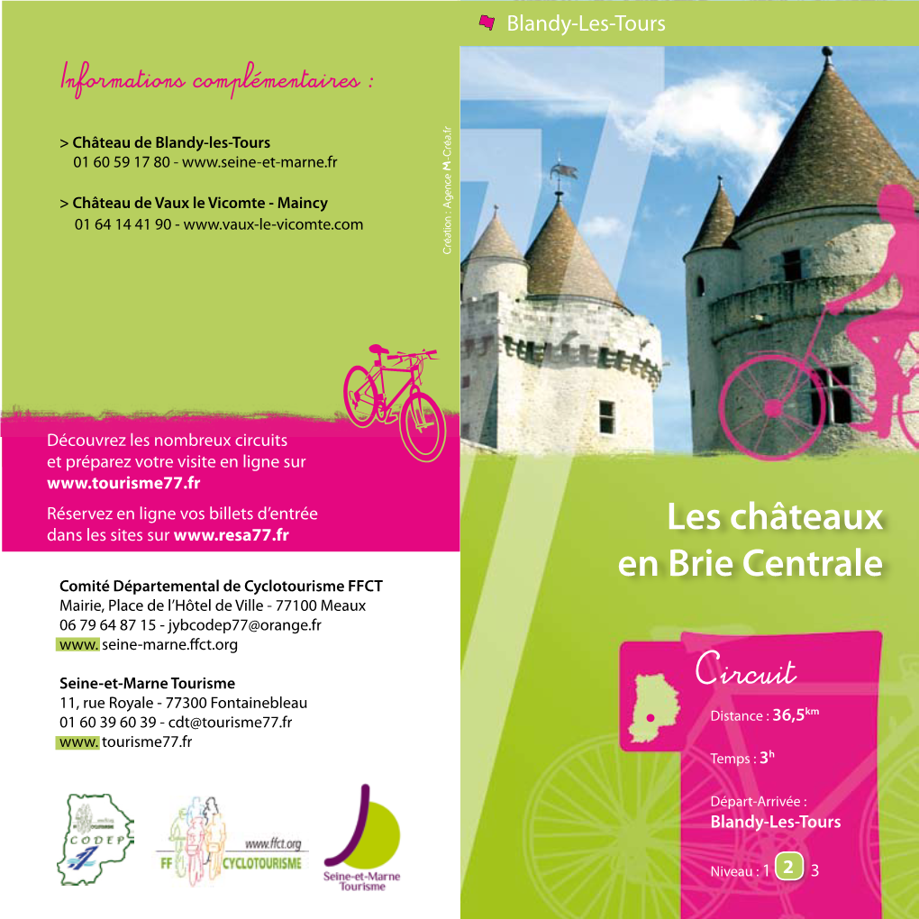 Les Châteaux En Brie Centrale Comité Départemental De Cyclotourisme FFCT Mairie, Place De L’Hôtel De Ville - 77100 Meaux 06 79 64 87 15 - Jybcodep77@Orange.Fr Www