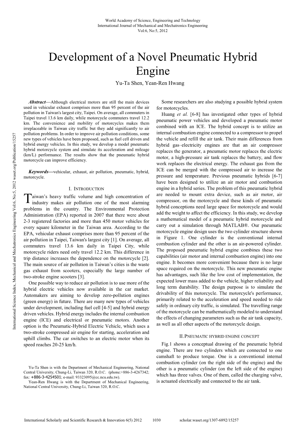 Development of a Novel Pneumatic Hybrid Engine Yu-Ta Shen, Yean-Ren Hwang