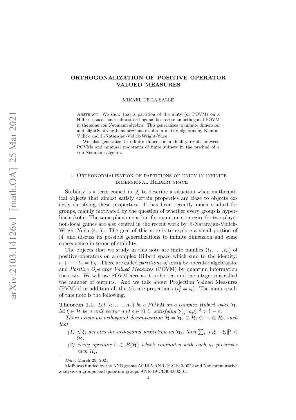 Arxiv:2103.14126V1 [Math.OA] 25 Mar 2021 H Ubro Upt.Adw Akaotpoeto Audme Valued Projection About Talk the We All Addition and in If Outputs