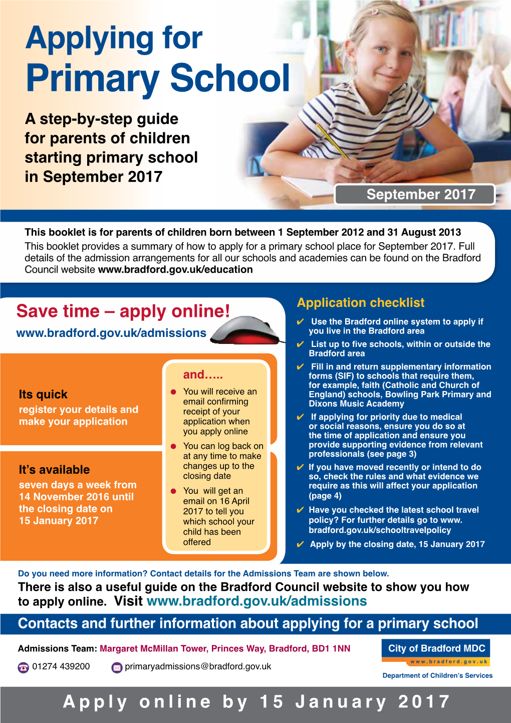 Primary School a Step-By-Step Guide for Parents of Children Starting Primary School in September 2017 September 2017