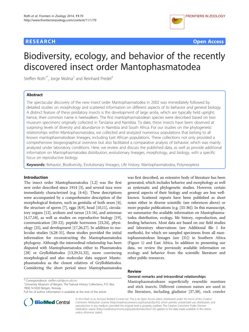 Biodiversity, Ecology, and Behavior of the Recently Discovered Insect Order Mantophasmatodea Steffen Roth1*, Jorge Molina2 and Reinhard Predel3