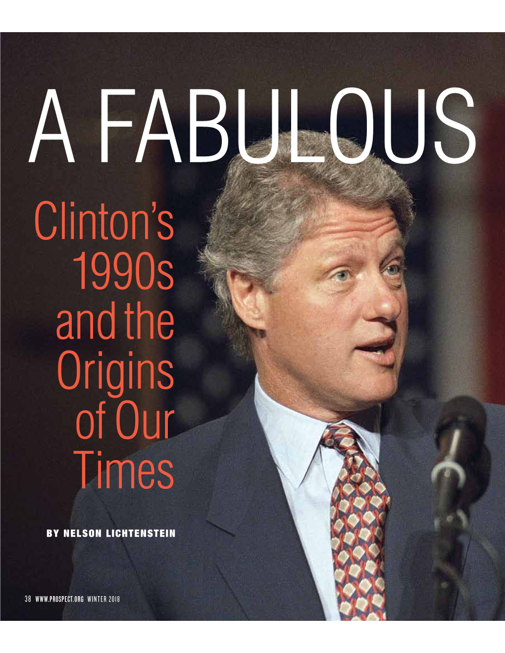 Clinton's 1990S and the Origins of Our Times