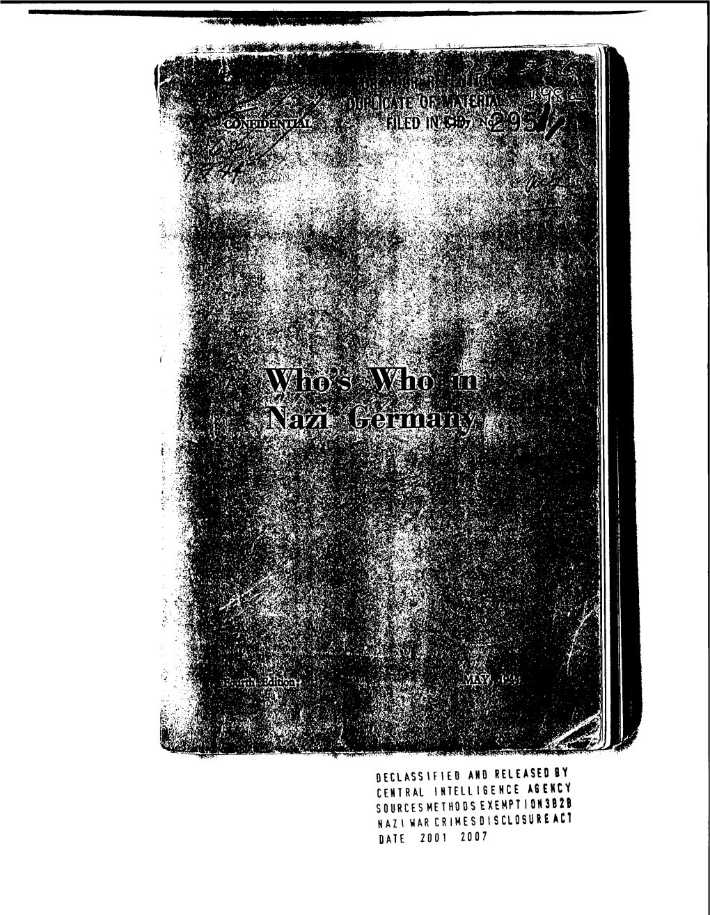 DECLASSIFIED and RELEASED by CENTRAL INTELLIGENCE AGENCY SOURCES METHODS EXEMPT 100362B NAZI WAR CR IMESDISCLOSII RE an DATE� 2001� 2007 , // '