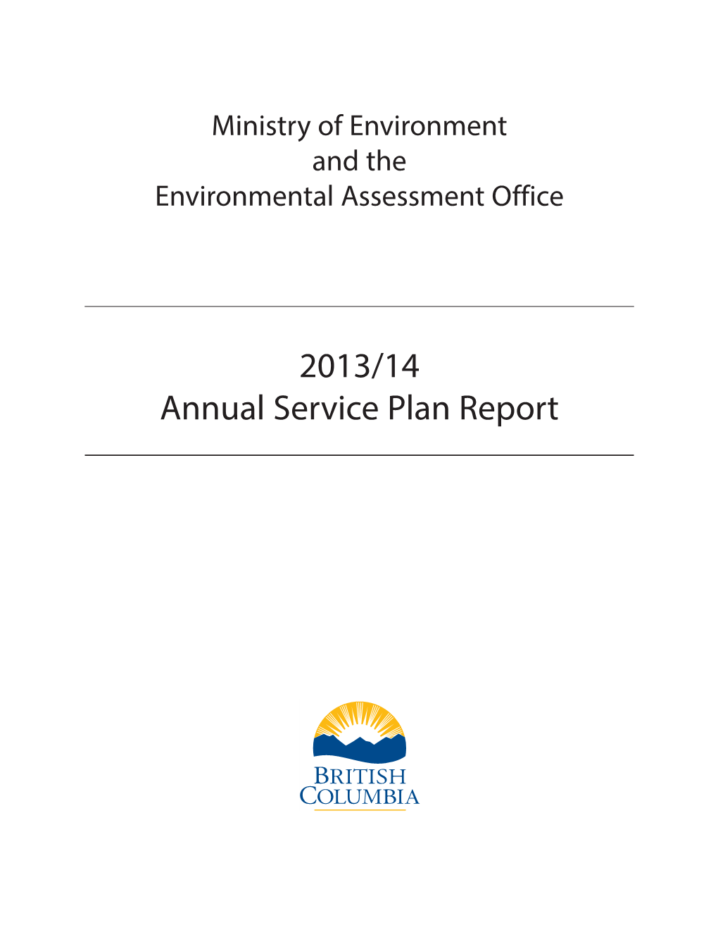 Ministry of Environment and the Environmental Assessment Office