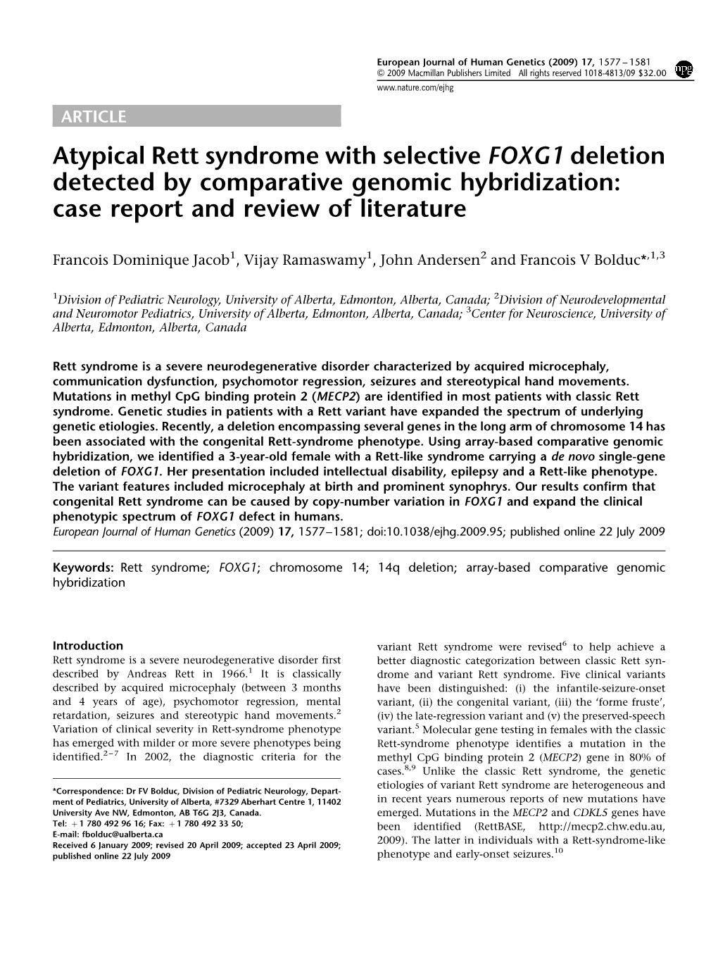 Atypical Rett Syndrome with Selective FOXG1 Deletion Detected by Comparative Genomic Hybridization: Case Report and Review of Literature