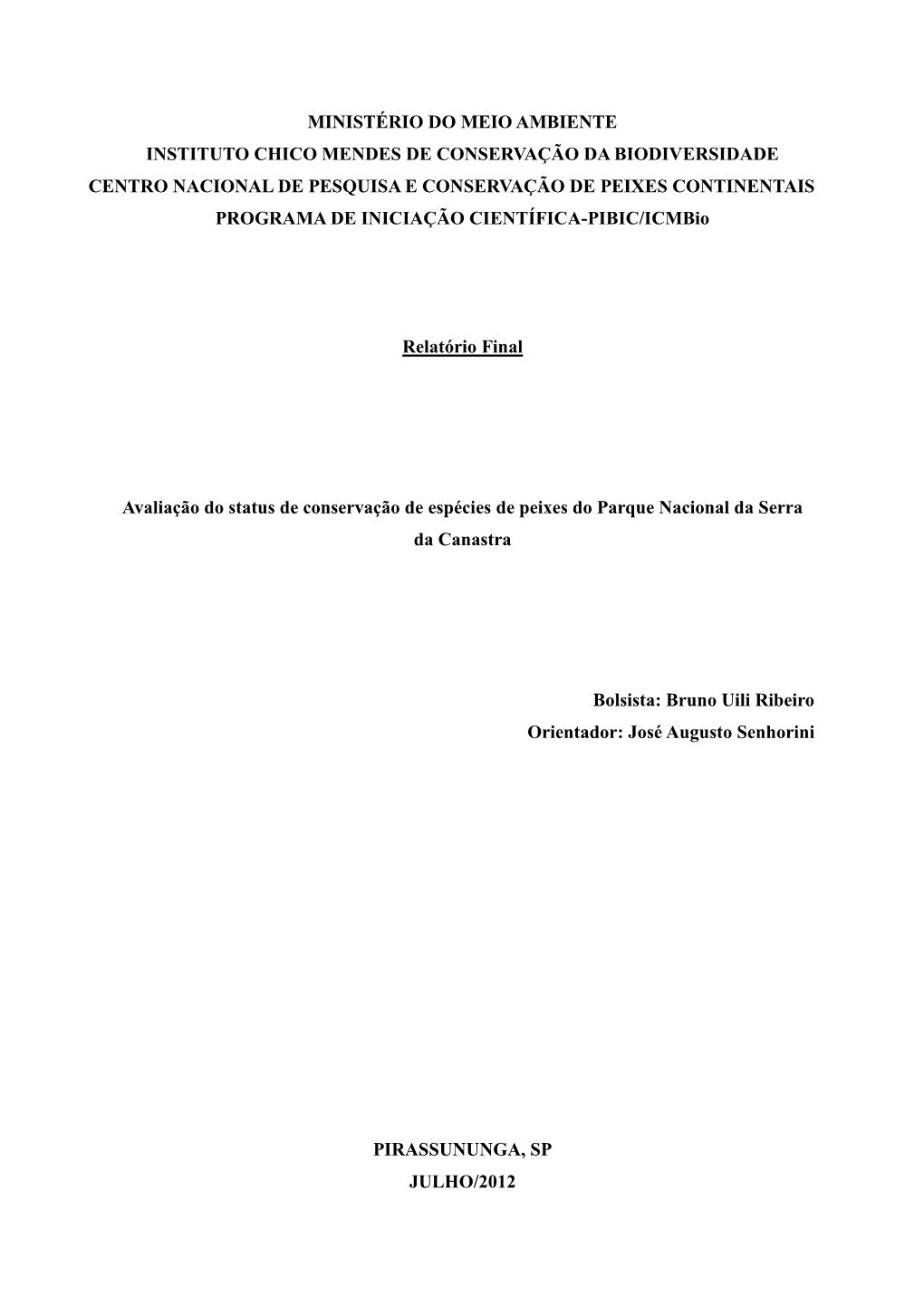 Avaliação Do Status De Conservação De Espécies De Peixes Do Parque Nacional Da Serra Da Canastra