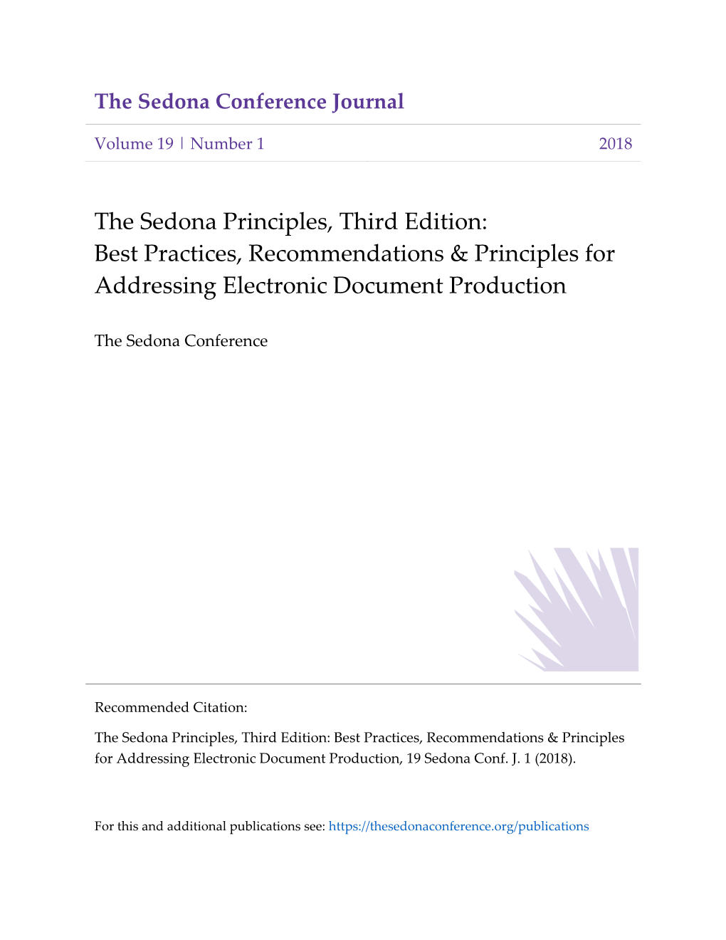 The Sedona Principles, Third Edition: Best Practices, Recommendations & Principles for Addressing Electronic Document Production