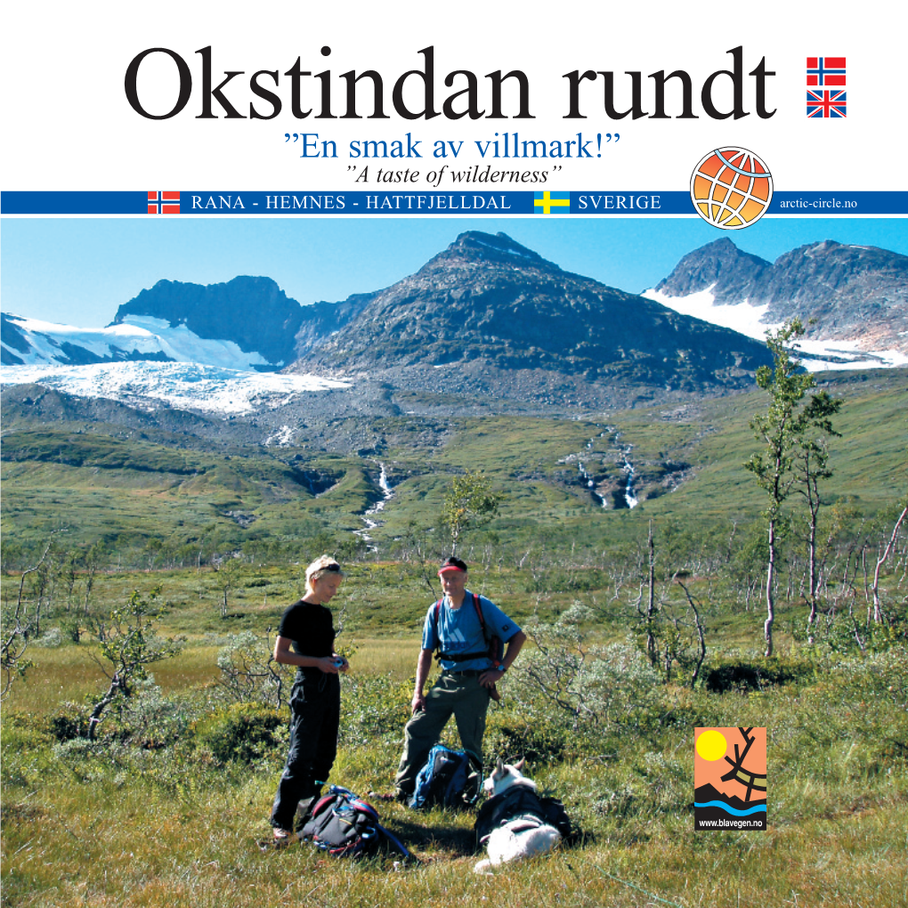 Okstindan Rundt ”En Smak Av Villmark!” ”A Taste of Wilderness” RANA - HEMNES - HATTFJELLDAL SVERIGE Arctic-Circle.No