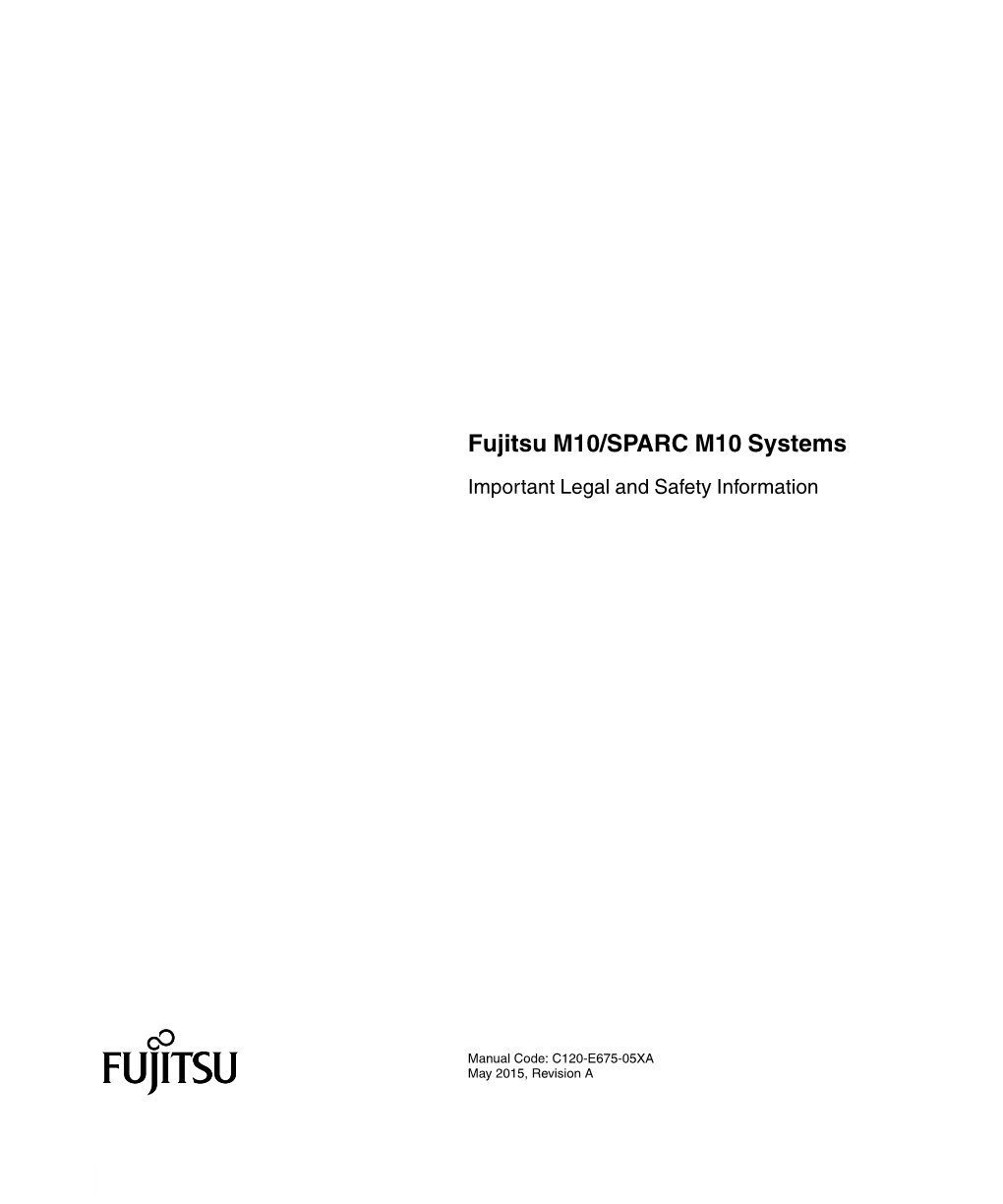 Fujitsu M10/SPARC M10 Systems Important Legal and Safety Information • May 2015 CHAPTER 1