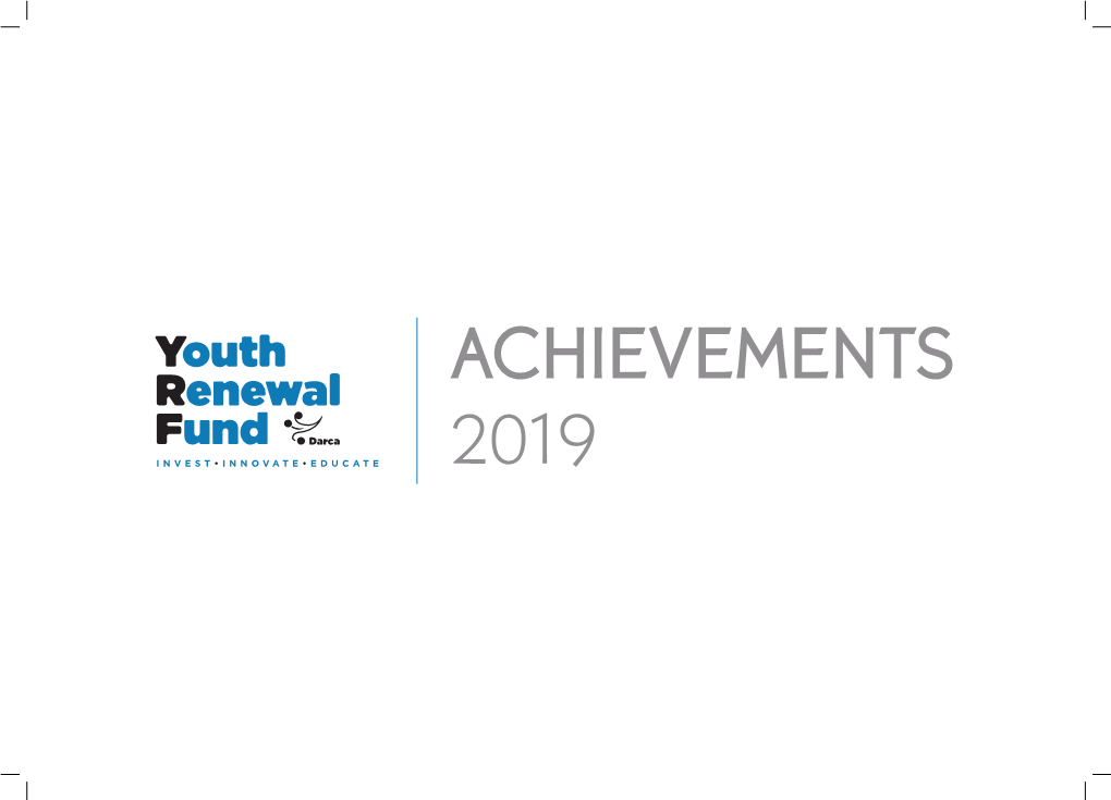 ACHIEVEMENTS 2019 Youth Renewal Fund