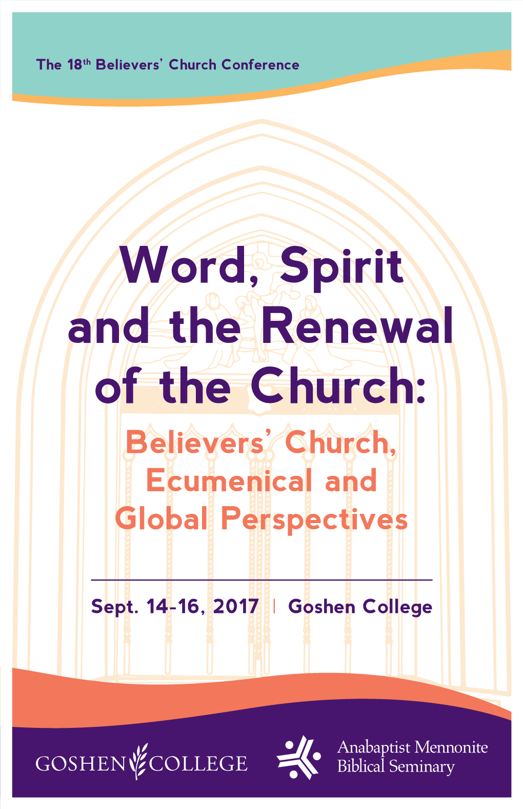 Word, Spirit and the Renewal of the Church: Believers’ Church, Ecumenical and Global Perspectives