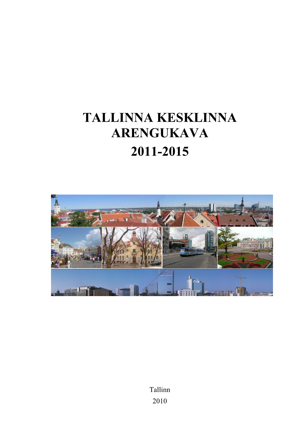 Tallinna Kesklinna Arengukava 2011-2015