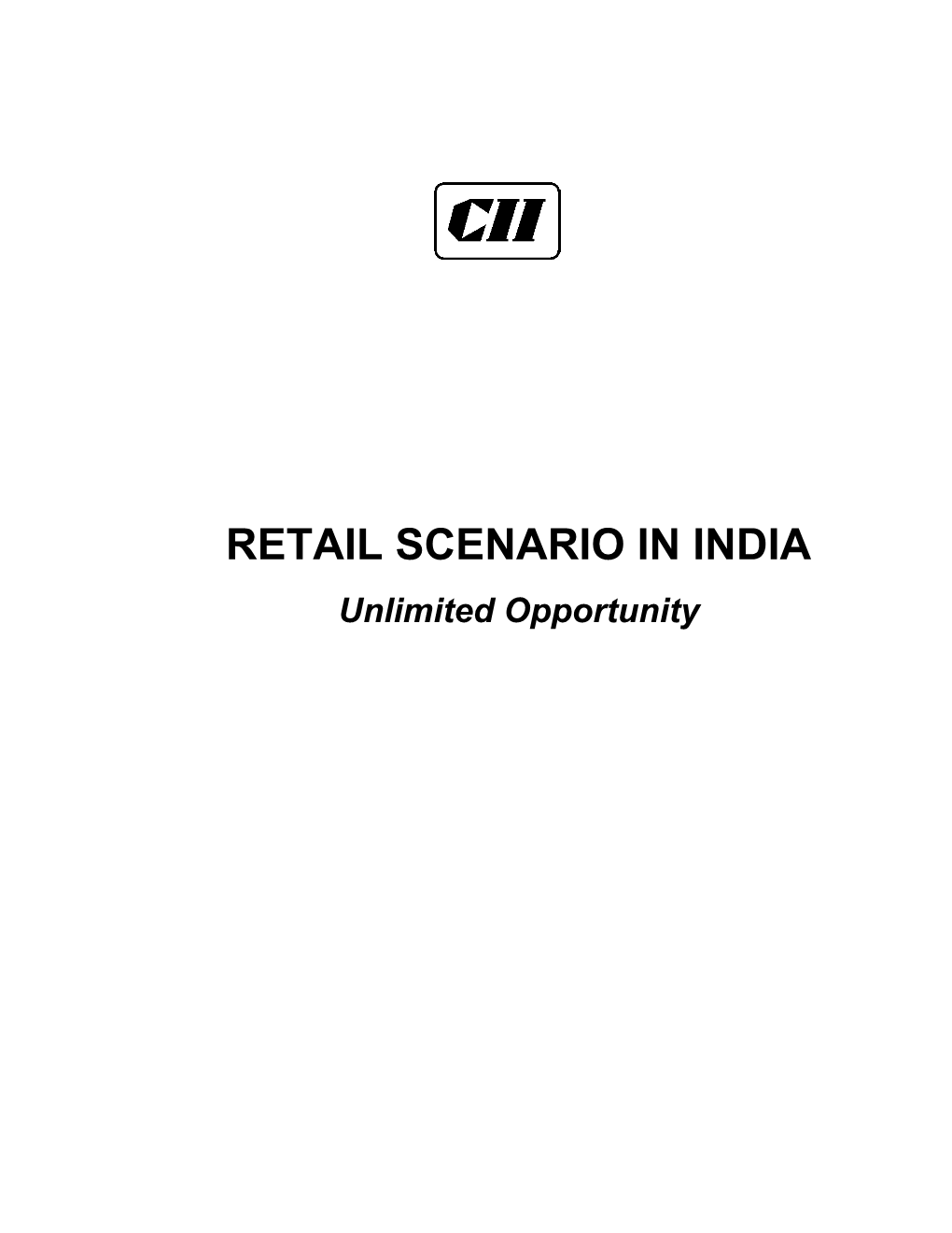 Retail Scenario in India: Unlimited Opportunity