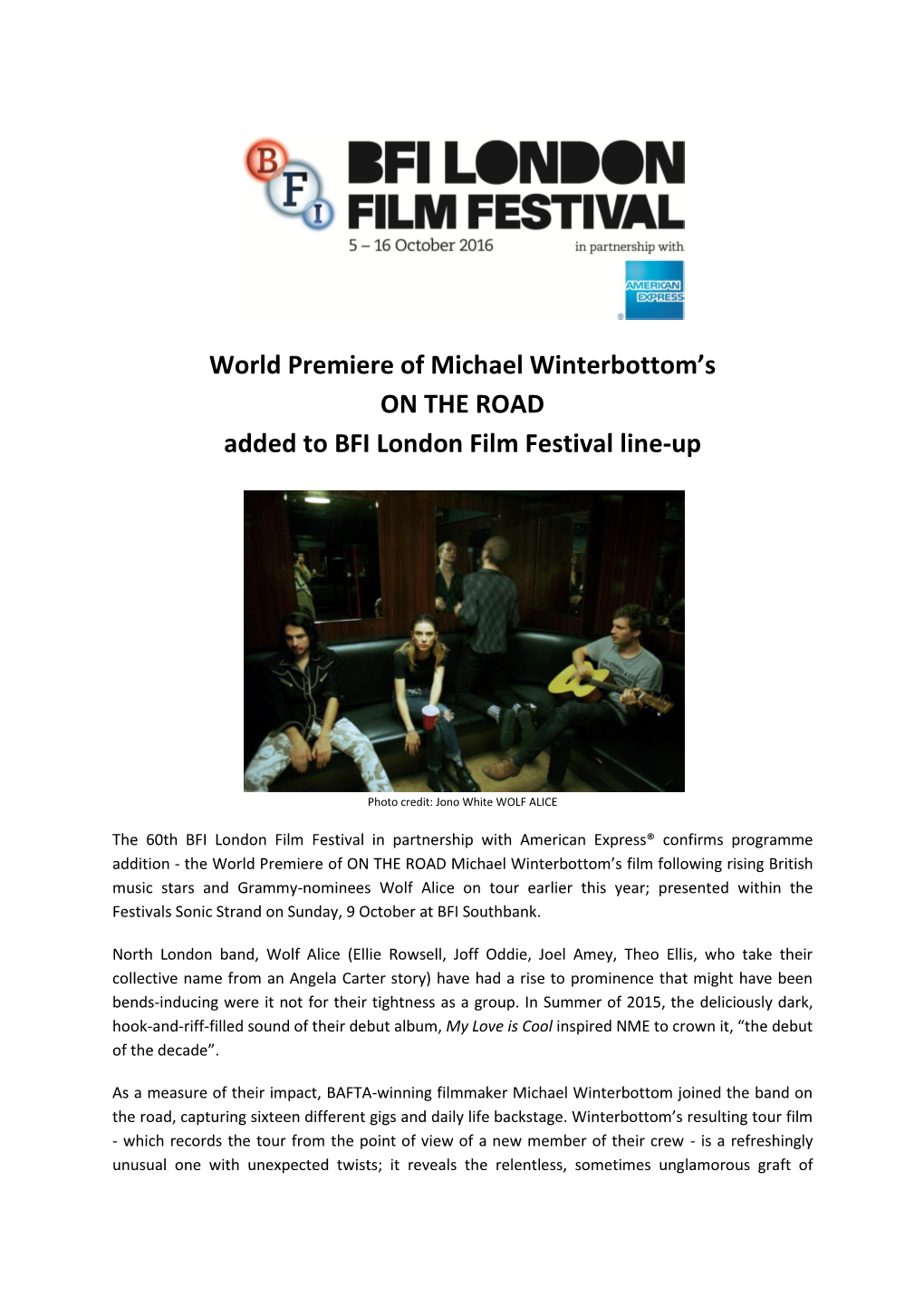 World Premiere of Michael Winterbottom's on the ROAD in Our Sonic Section of Music Related Cinema