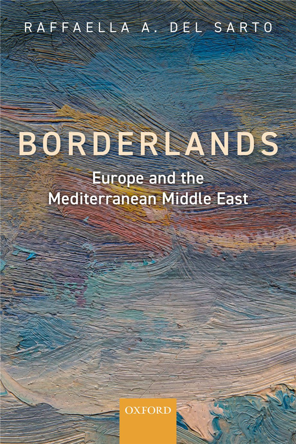 Borderlands: Europe and the Mediterranean Middle East