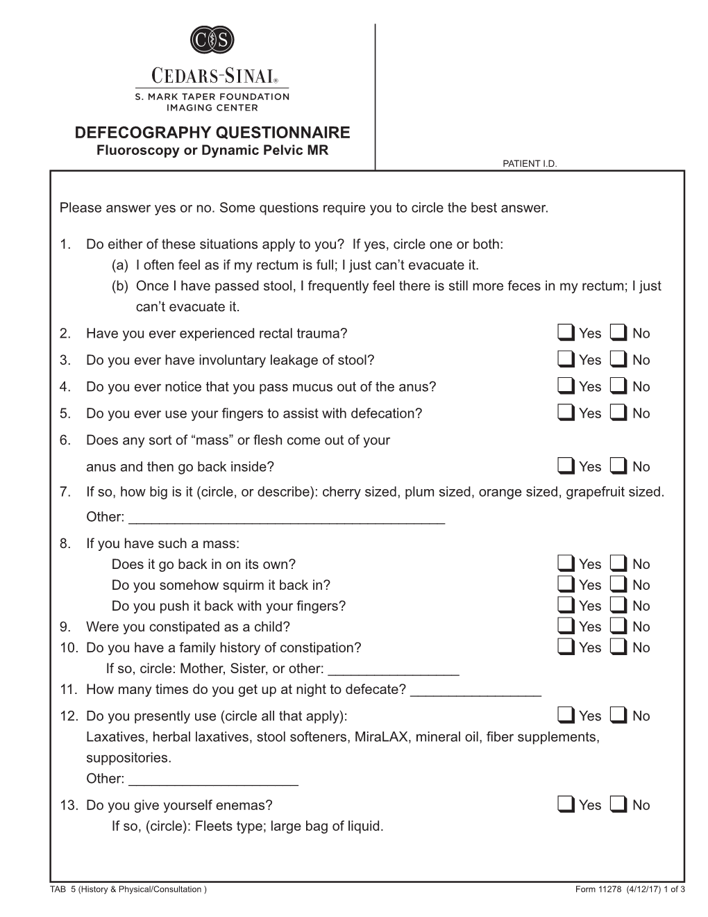 DEFECOGRAPHY QUESTIONNAIRE Fluoroscopy Or Dynamic Pelvic MR PATIENT I.D