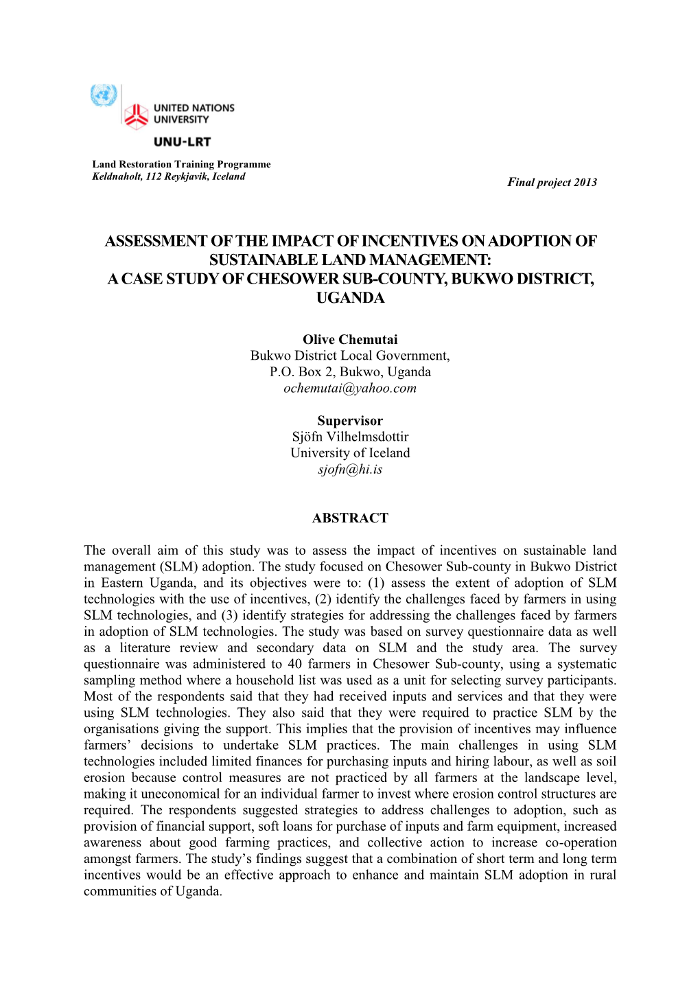 Assessment of the Impact of Incentives on Adoption of Sustainable Land Management: a Case Study of Chesower Sub-County, Bukwo District, Uganda