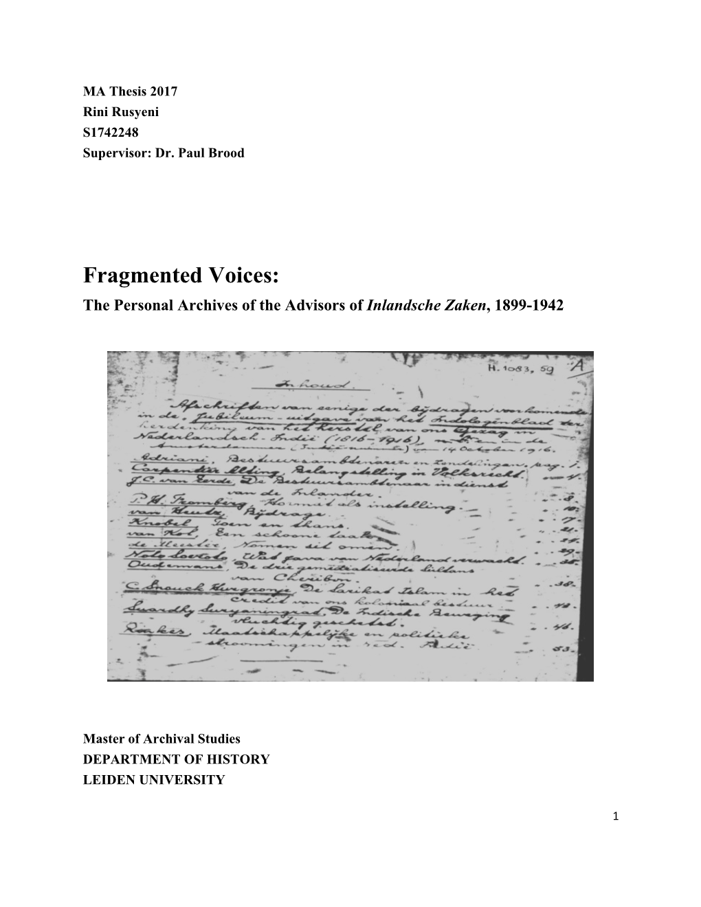 Fragmented Voices: the Personal Archives of the Advisors of Inlandsche Zaken, 1899-1942