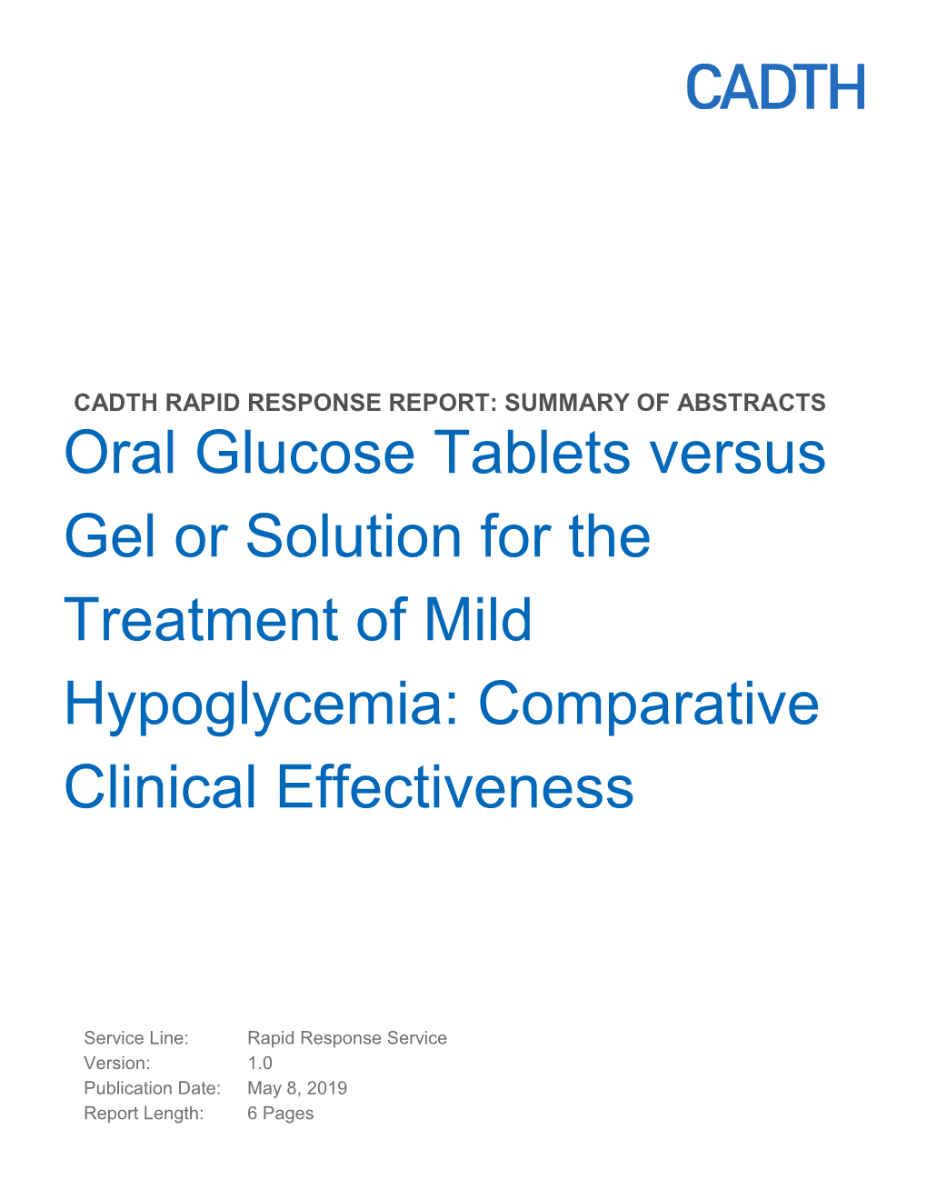 Oral Glucose Tablets Versus Gel Or Solution for the Treatment of Mild Hypoglycemia: Comparative Clinical Effectiveness