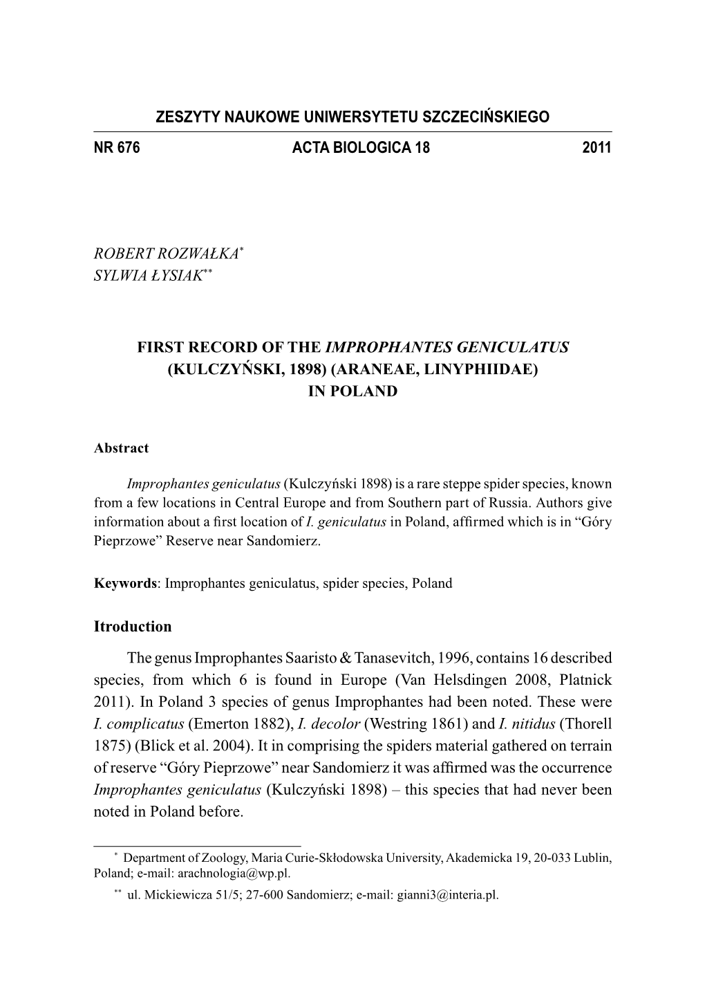 Zeszyty Naukowe Uniwersytetu Szczecińskiego Nr 676 2011 Acta Biologica 18 Robert Rozwałka*1 Sylwia Łysiak**2 First Record Of