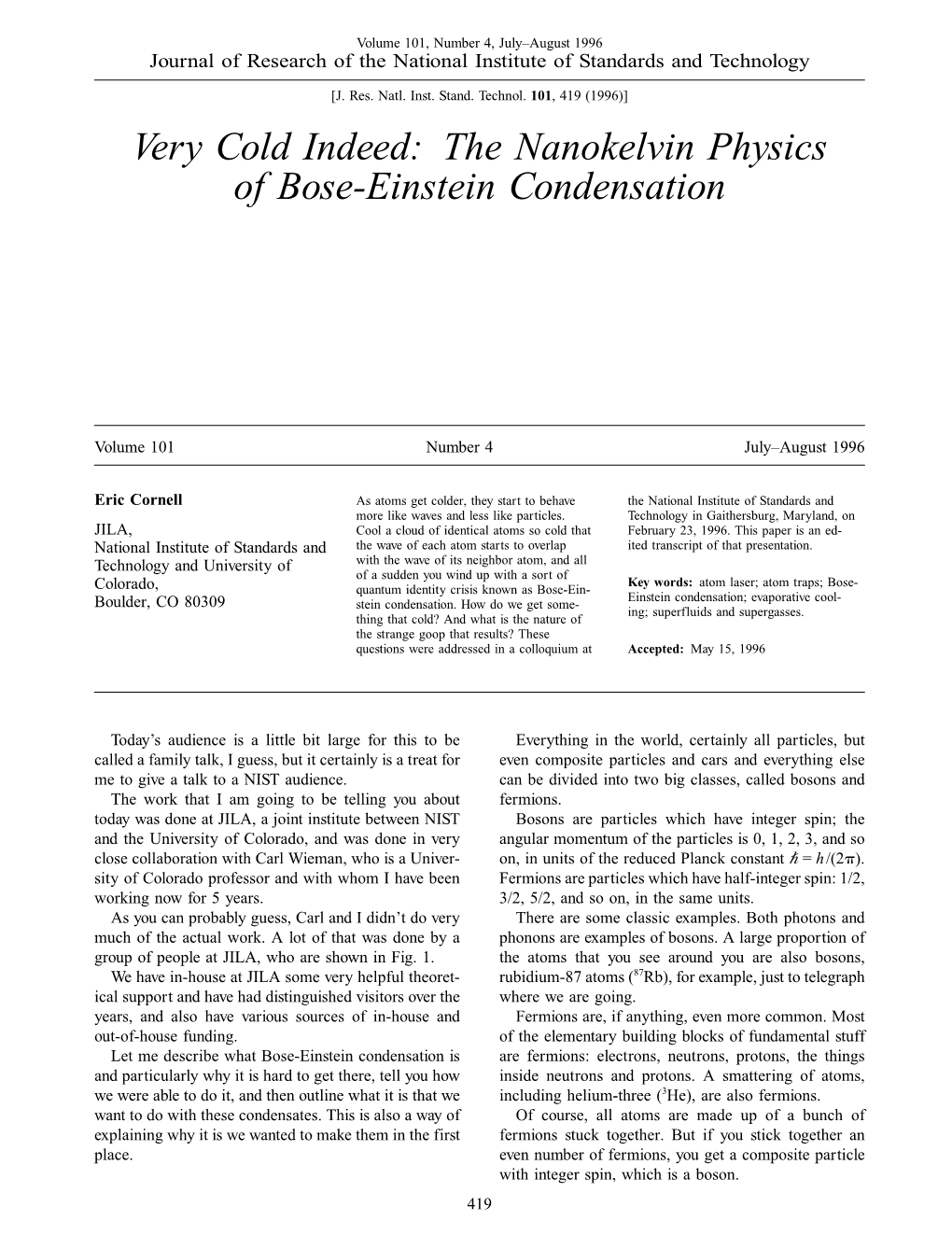 The Nanokelvin Physics of Bose-Einstein Condensation