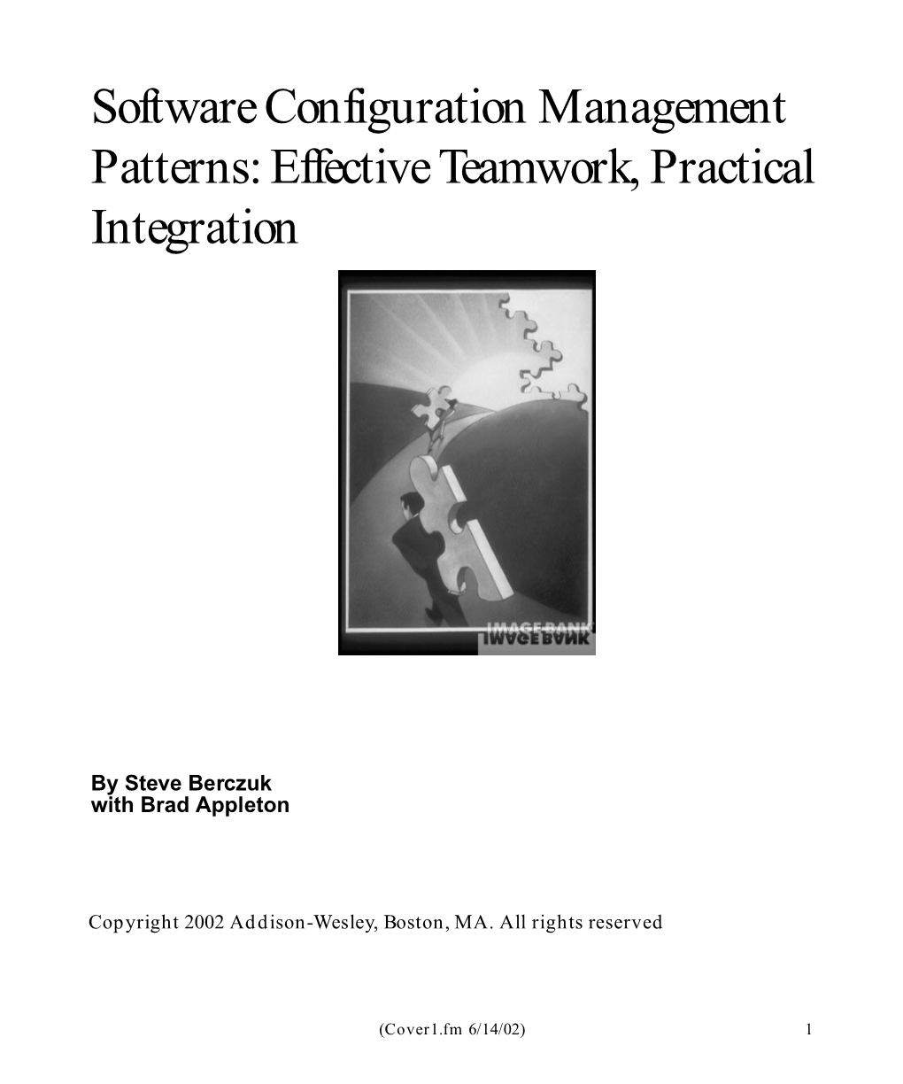 Software Configuration Management Patterns: Effective Teamwork, Practical Integration