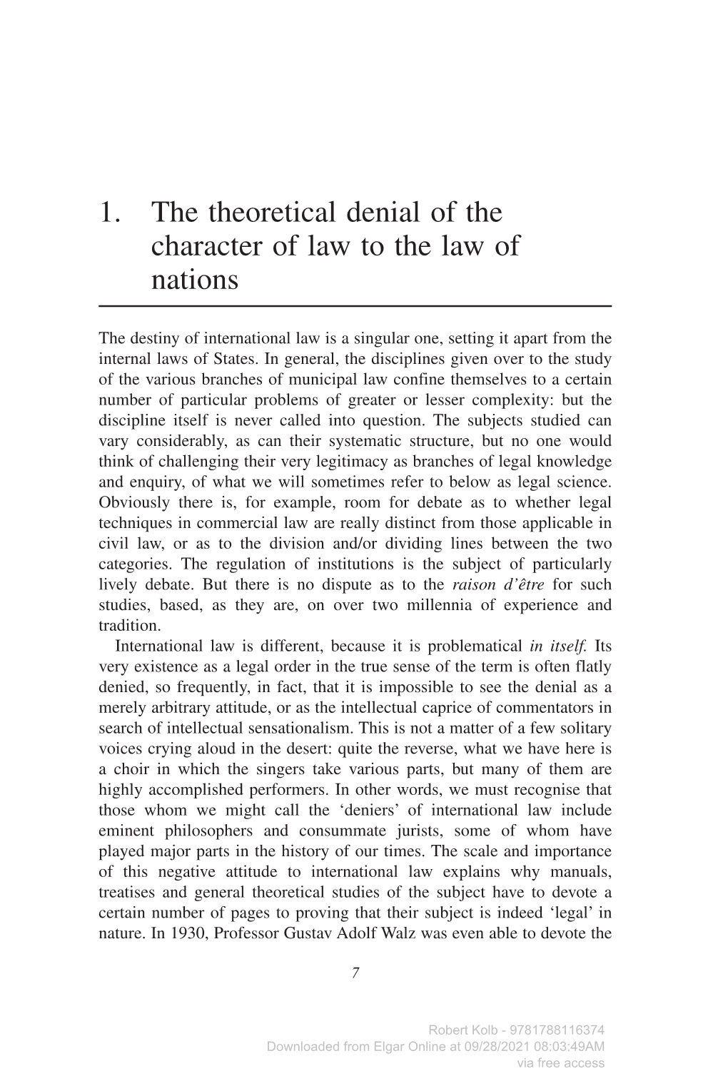 1. the Theoretical Denial of the Character of Law to the Law of Nations