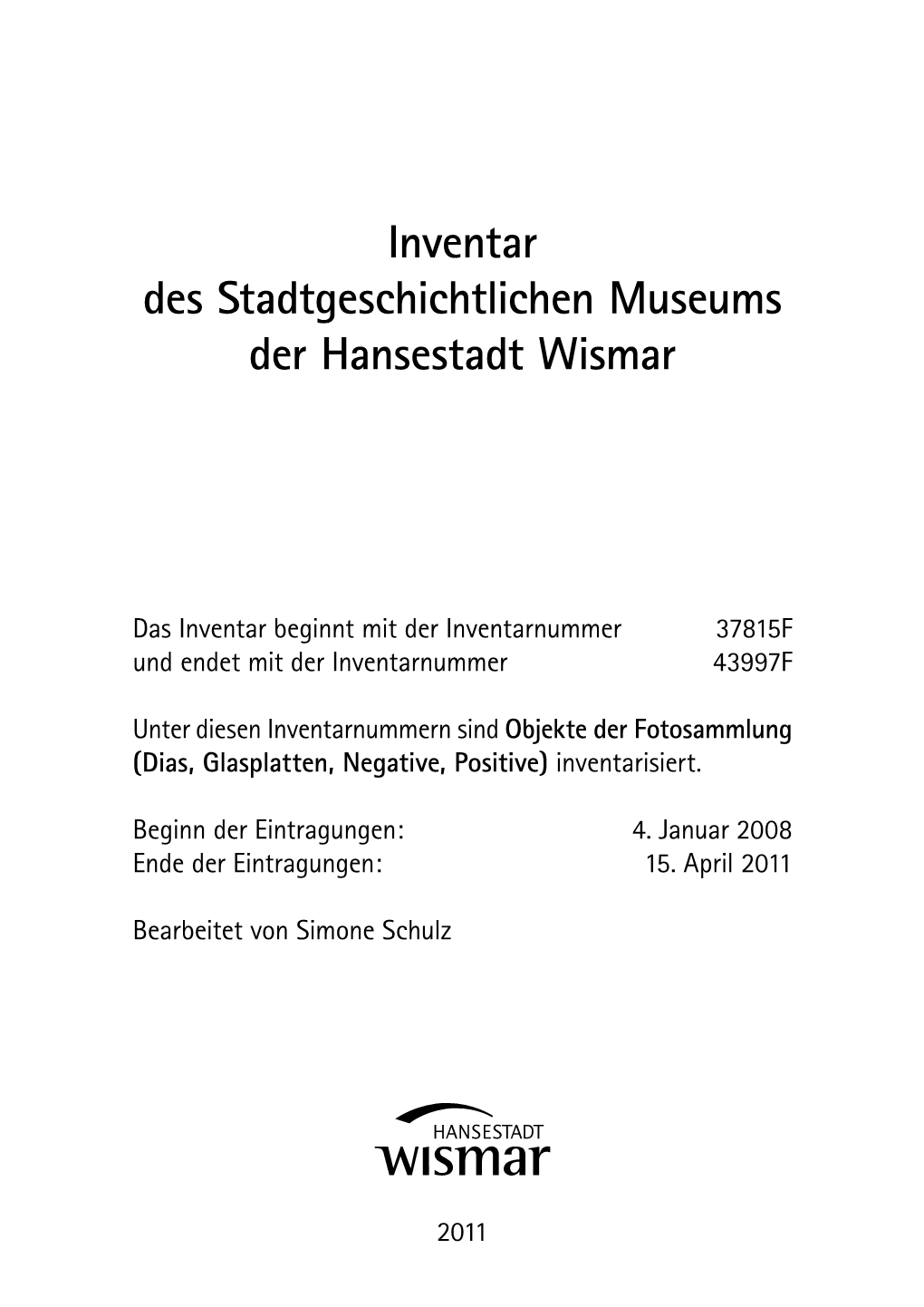 Inventar Des Stadtgeschichtlichen Museums Der Hansestadt Wismar