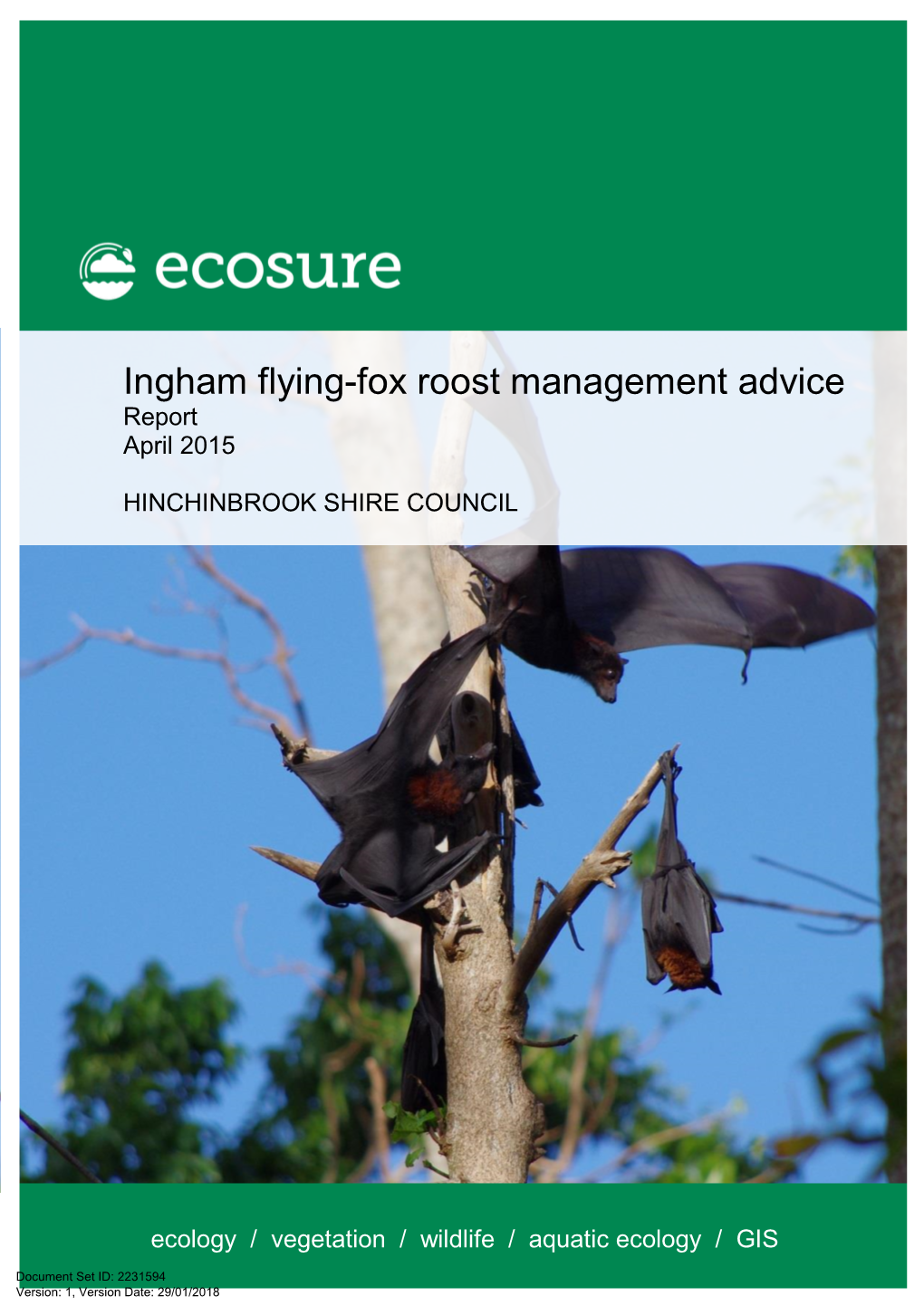 Ingham Flying-Fox Roost Management Advice Report April 2015