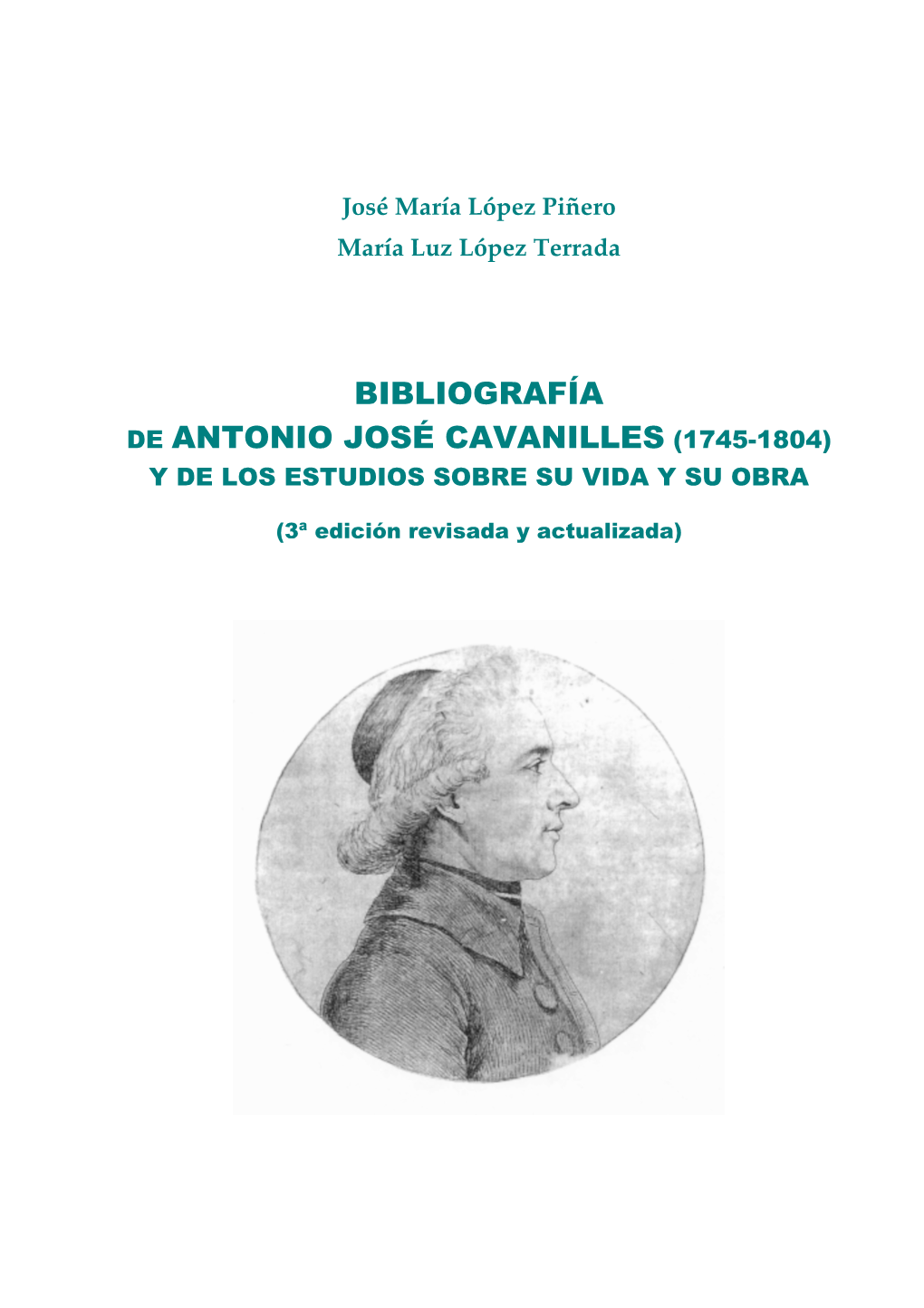 Bibliografía De Antonio José Cavanilles (1745-1804) Y De Los Estudios Sobre Su Vida Y Su Obra