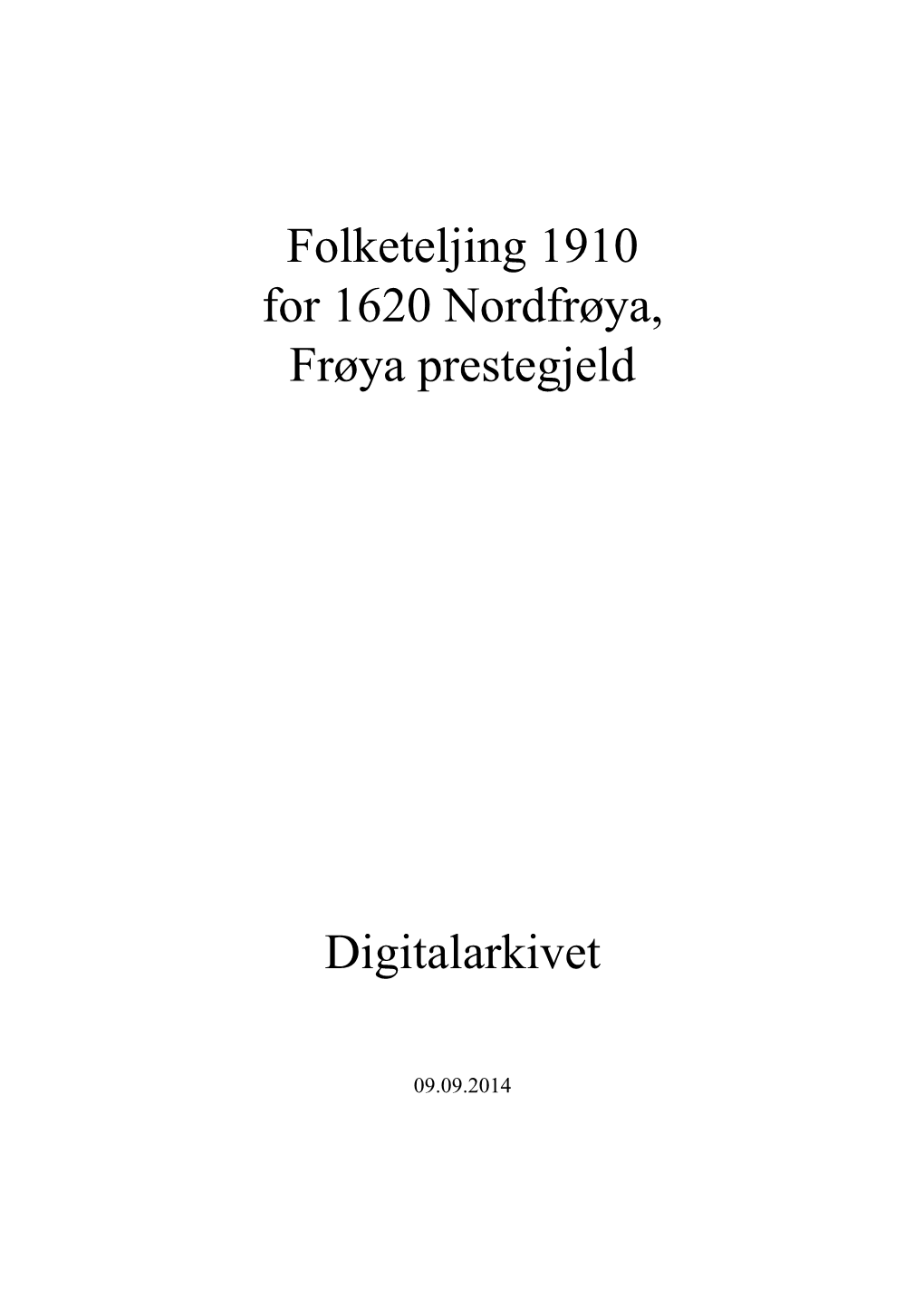 Folketeljing 1910 for 1620 Nordfrøya, Frøya Prestegjeld Digitalarkivet