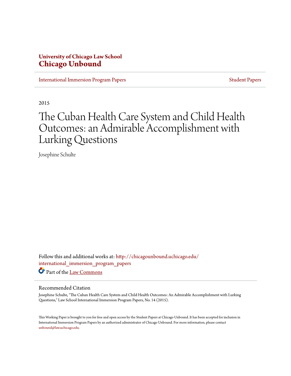 The Cuban Health Care System and Child Health Outcomes: an Admirable Accomplishment with Lurking Questions