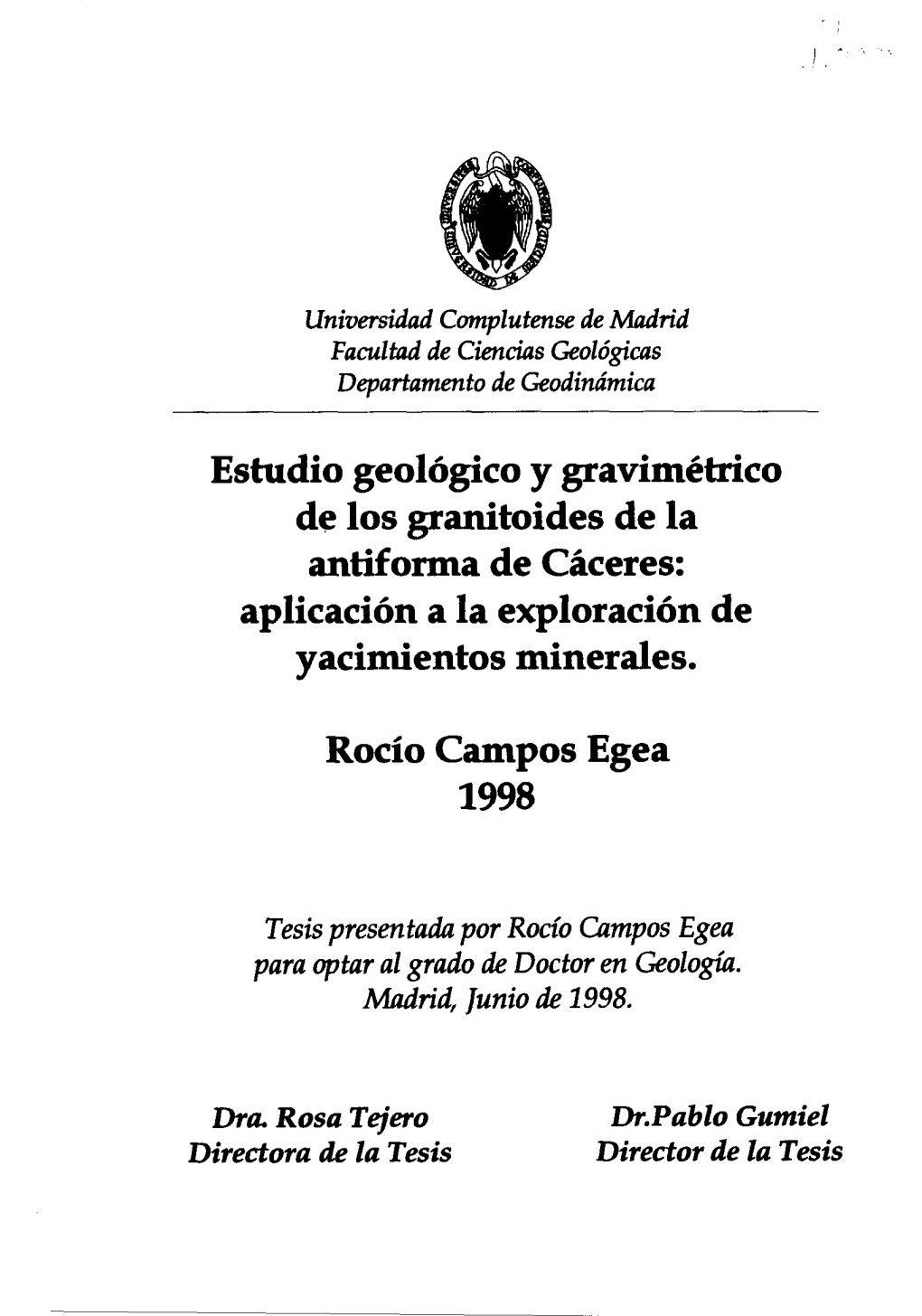 Estudio Geológico Y Gravimétrico De Los Granitoides De La Antiforma De Cáceres: Aplicación a La Exploración De Yacimientos Minerales