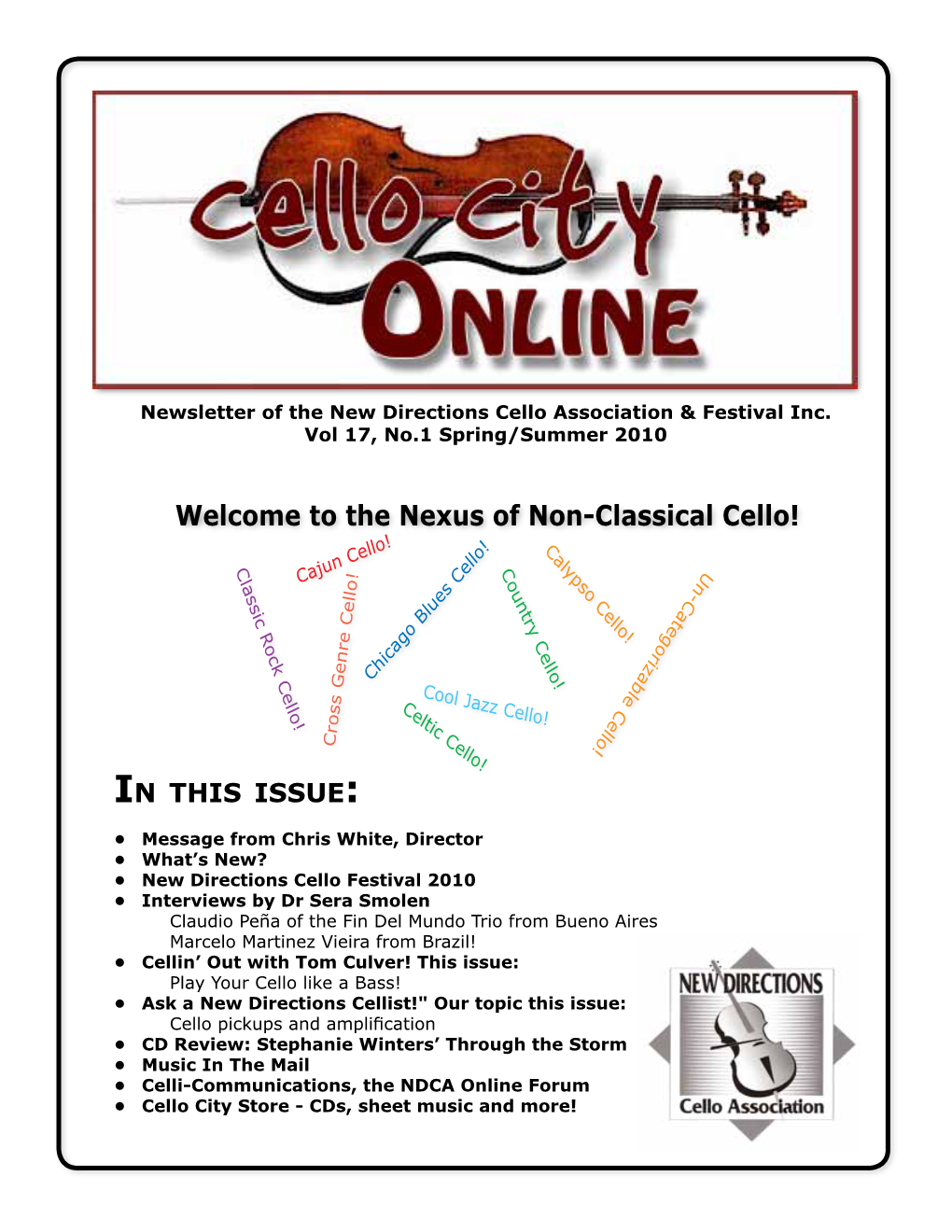 Welcome to the Nexus of Non-Classical Cello! Calypso Cello!