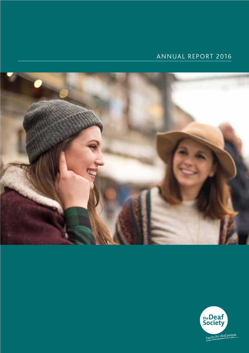 ANNUAL REPORT 2016 VISION Equity for Deaf People