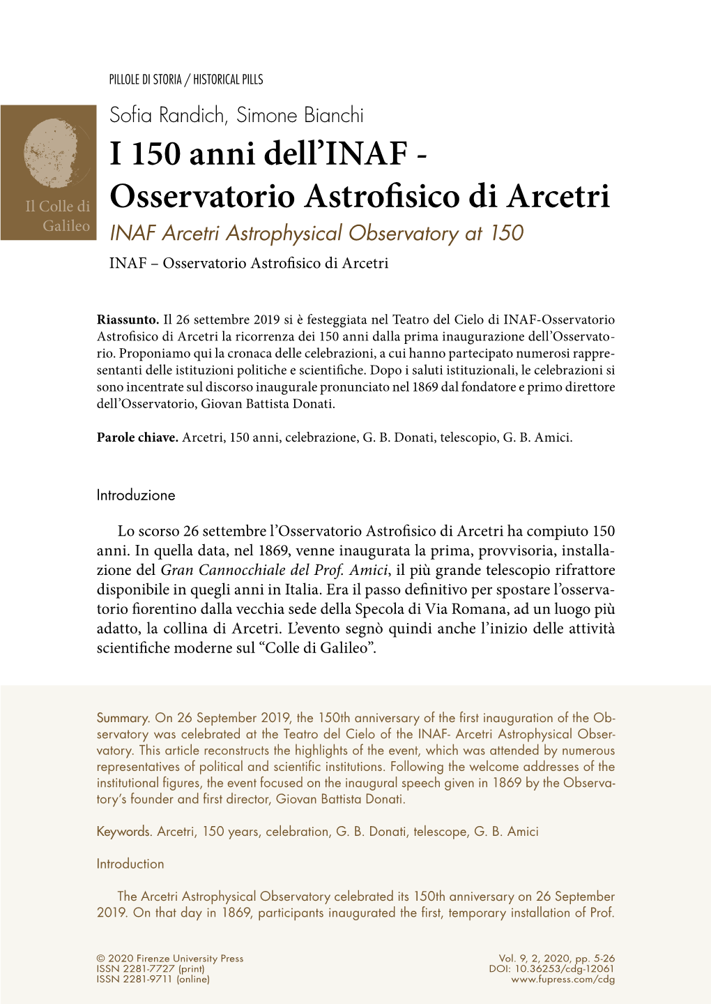 Osservatorio Astrofisico Di Arcetri Galileo INAF Arcetri Astrophysical Observatory at 150 INAF – Osservatorio Astrofisico Di Arcetri