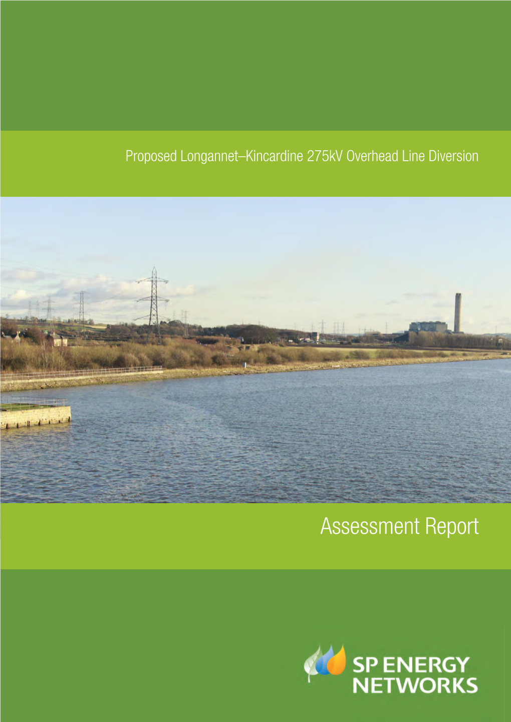 Assessment Report Assessment Report Proposed Longannet – Kincardine 275Kv Overhead Line Diversion March 2015