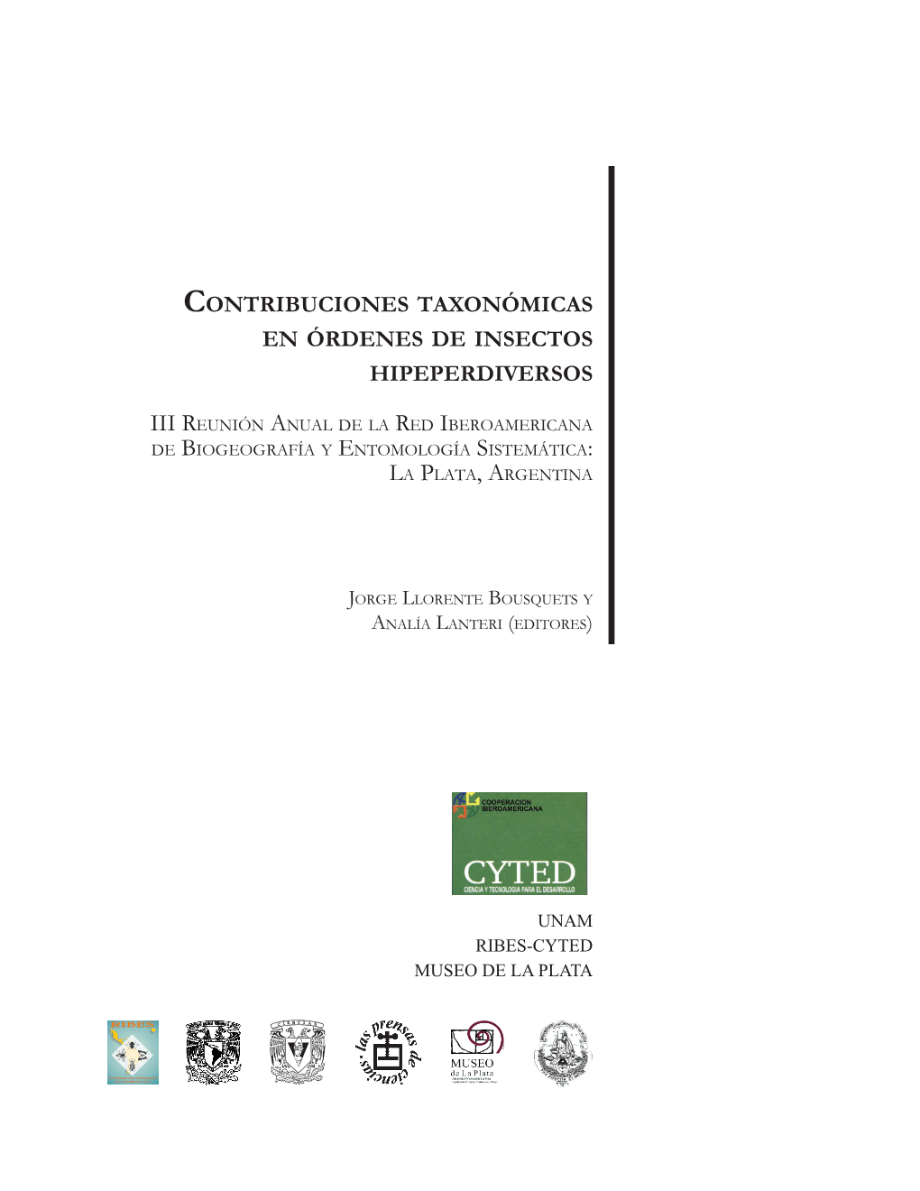 Contribuciones Taxonómicas En Órdenes De Insectos Hipeperdiversos