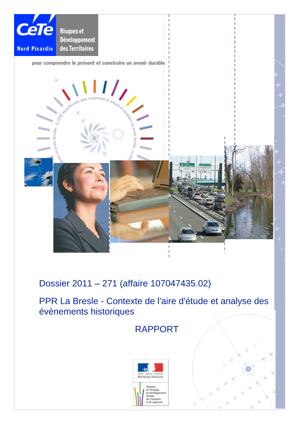 Dossier 2011 – 271 (Affaire 107047435.02) PPR La Bresle - Contexte De L'aire D'étude Et Analyse Des Évènements Historiques RAPPORT