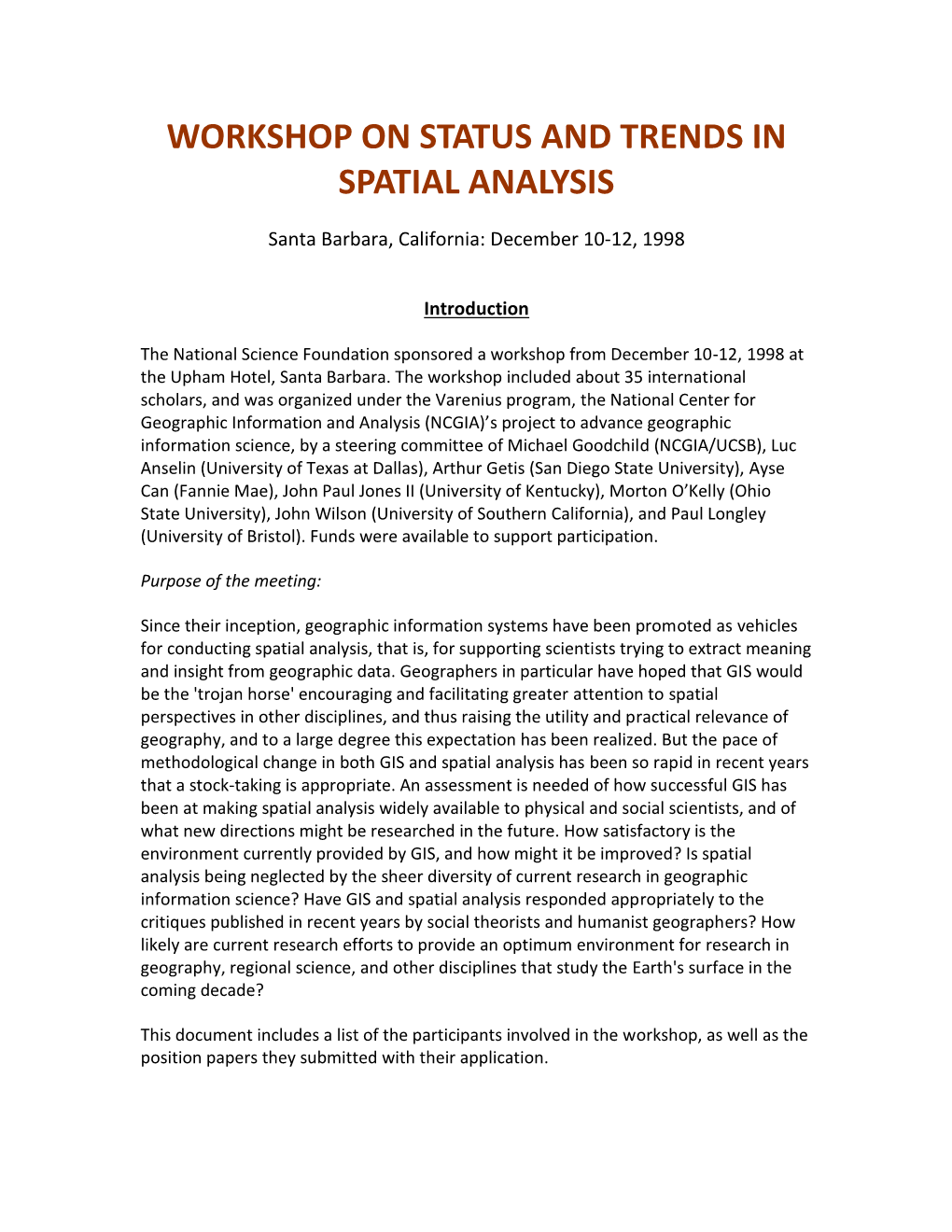 Workshop on Status and Trends in Spatial Analysis